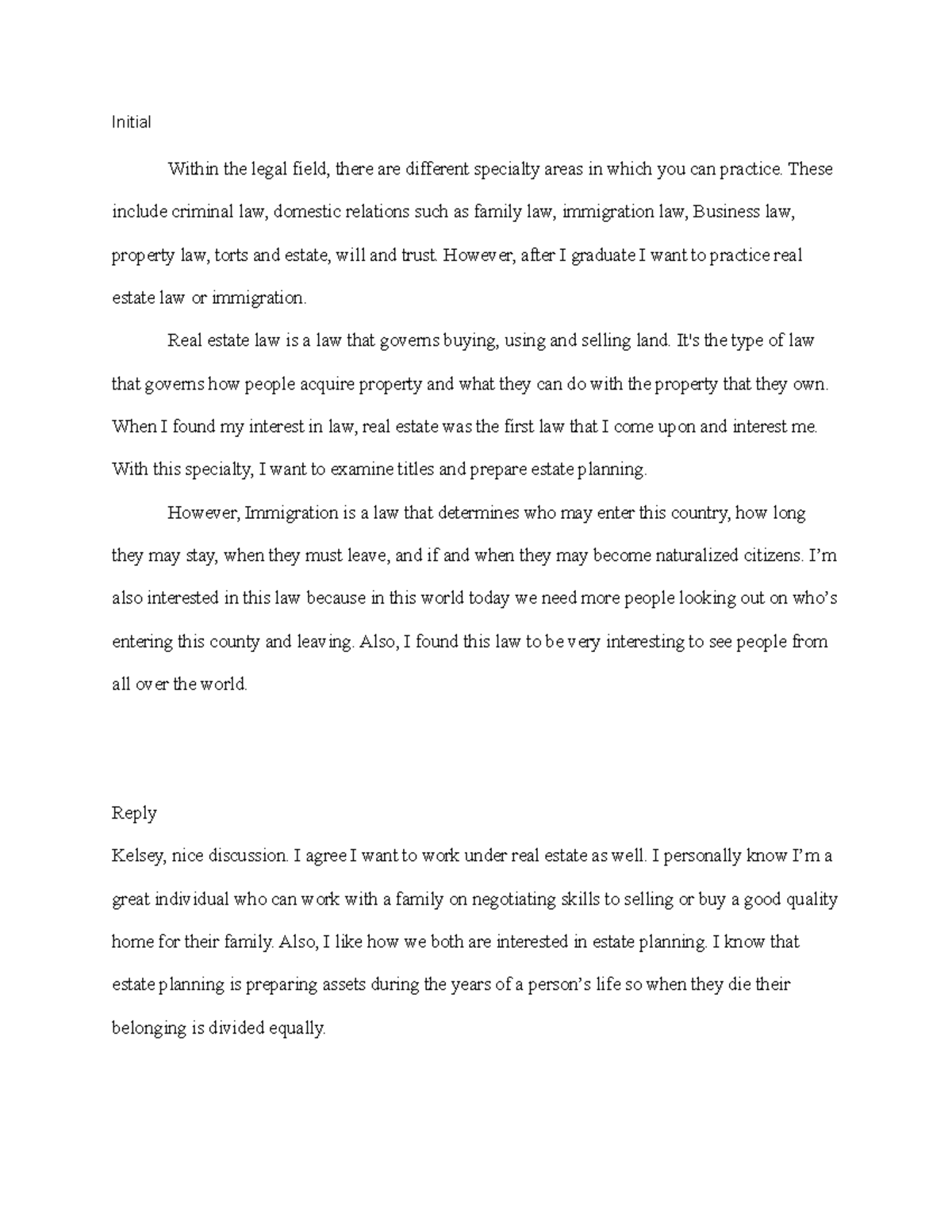 Different Areas of Law Initial Within the legal field, there are