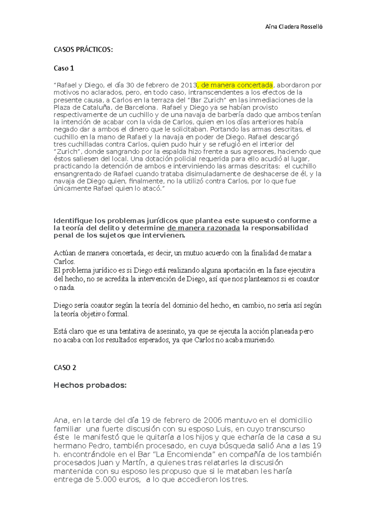 Casos PRÁ Cticos Penal - Aina Cladera Rosselló CASOS PRÁCTICOS: Caso 1 ...