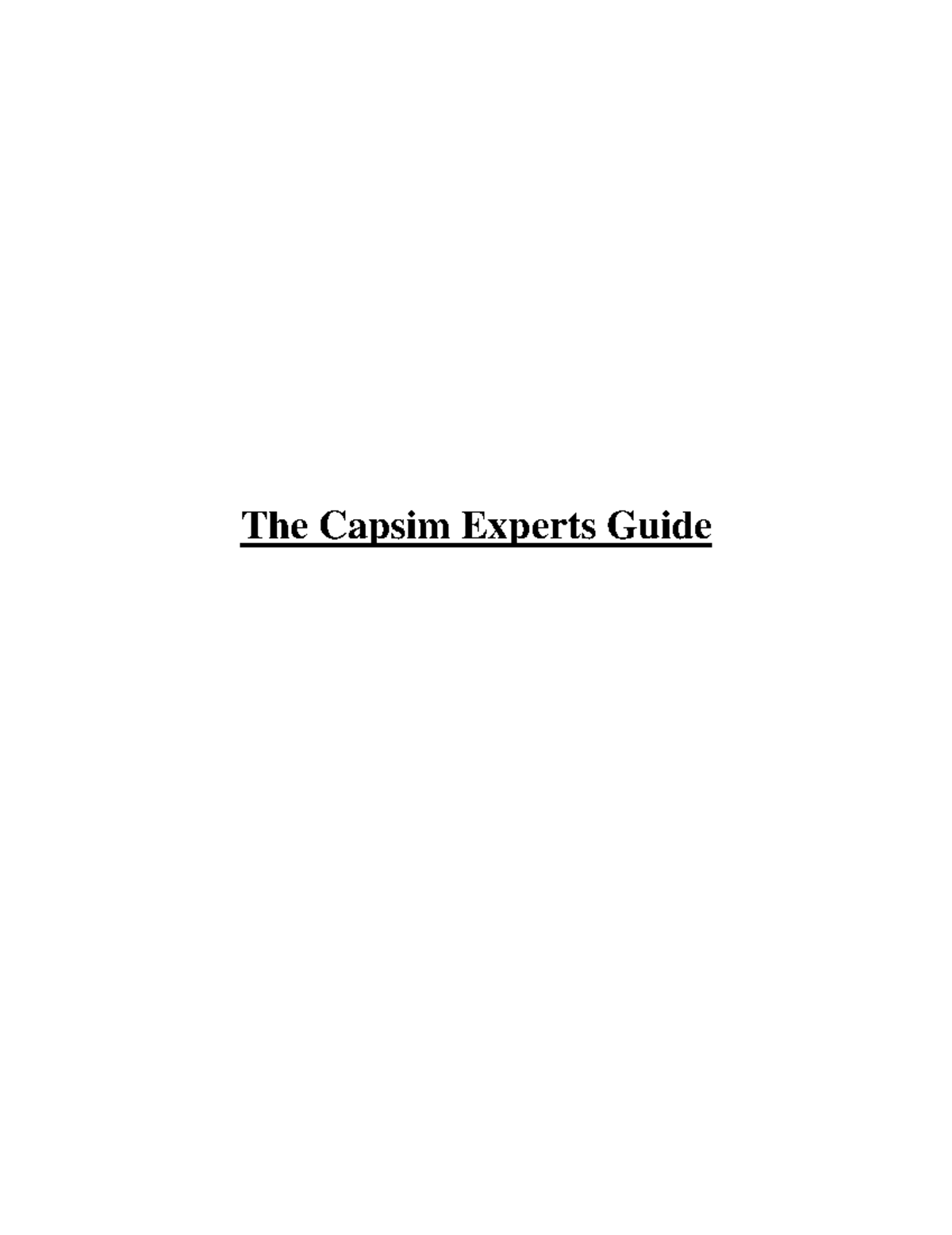210157793 Capsim Expert Guide - The Capsim Experts Guide other than ...