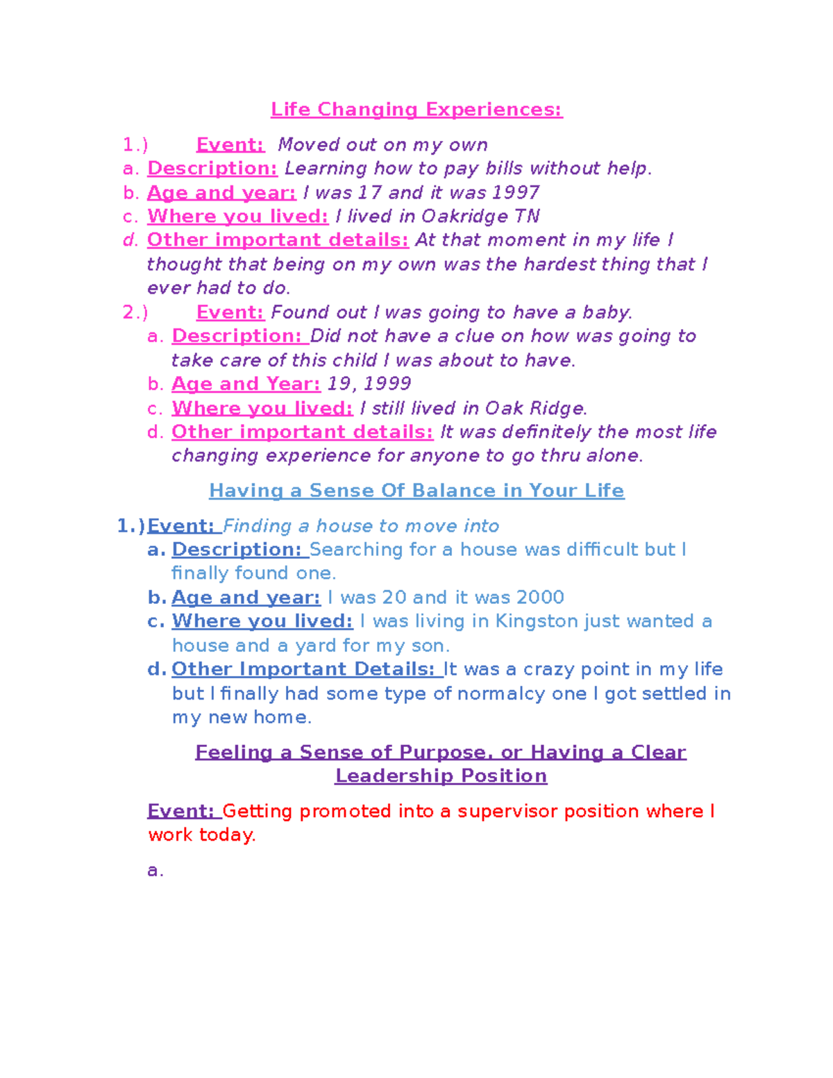 Life Changing Experiences - ) Event: Moved out on my own a. Description ...