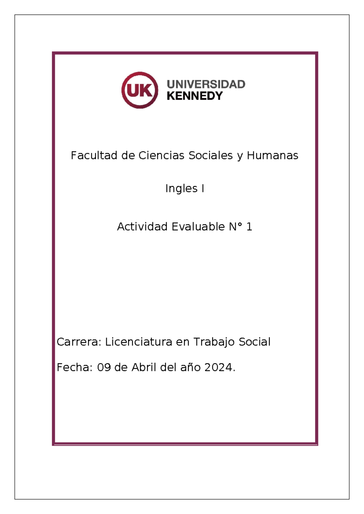 ACT. Evaluable N° 1 Ingles - Inglés I - Facultad de Ciencias Sociales y ...
