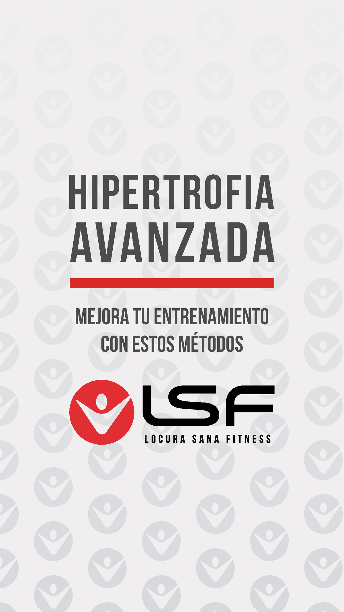 Métodos De Hipertrofia Avanzada Hipertrofia Ava N Z A D A Mejora Tu Entrenamiento Con Estos