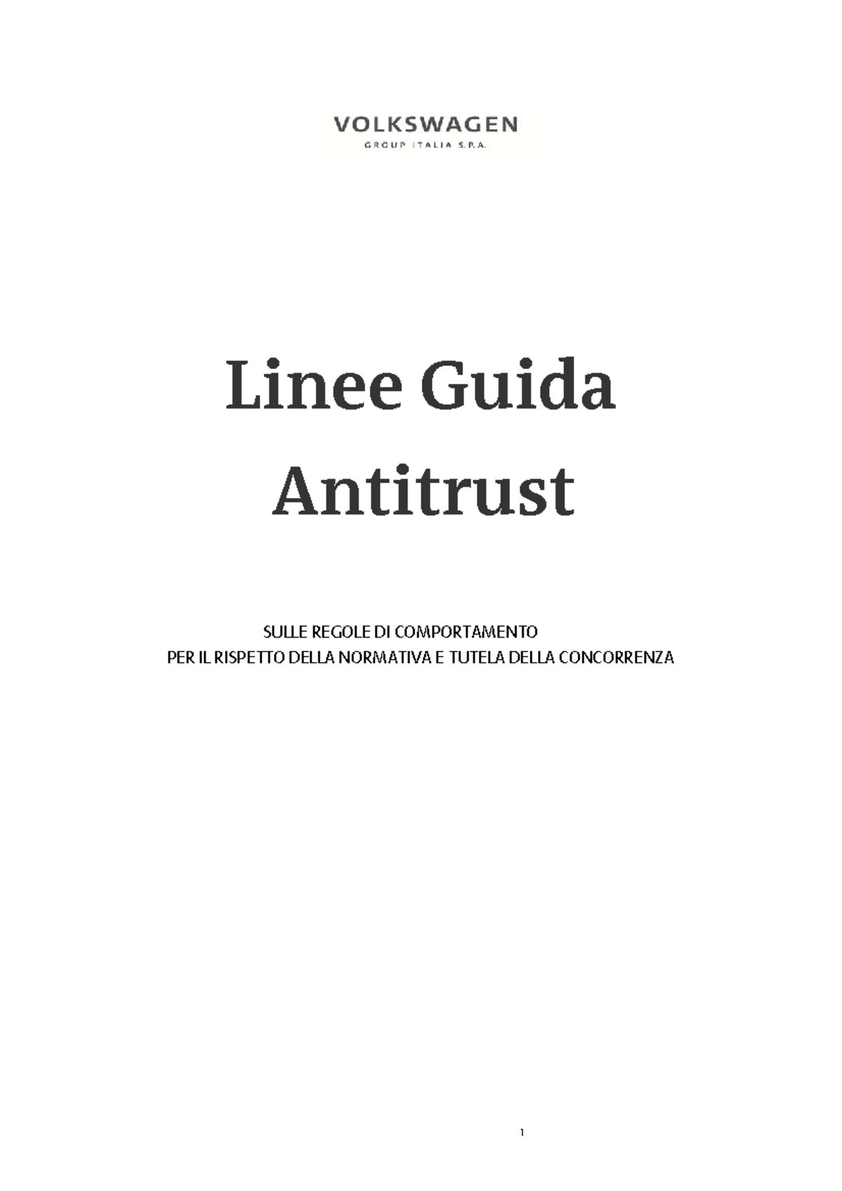 Linee Guida Antitrust - Linee Guida Antitrust SULLE REGOLE DI ...