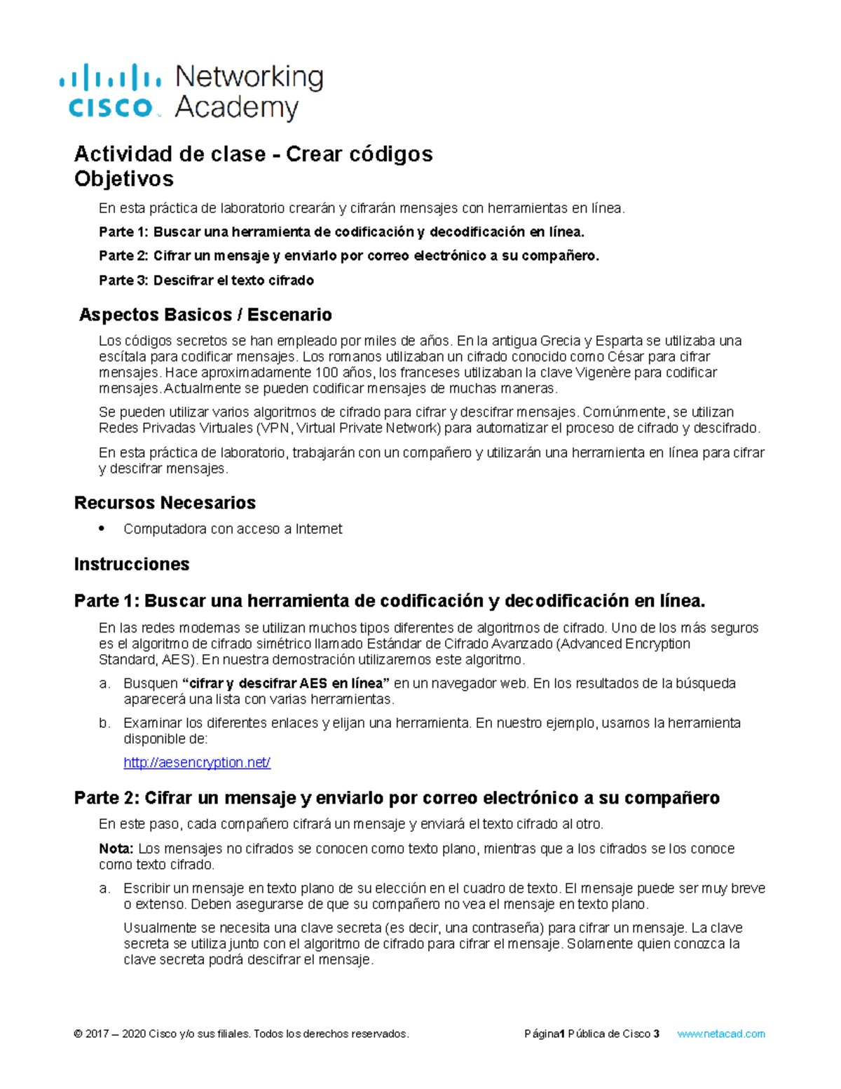 21.0.3 Class Activity - Creating Codes - Actividad de clase - Crear ...