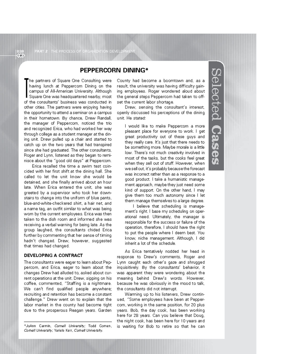 CASE 3 Peppercorn Selected Cases PEPPERCORN DINING* T he partners of