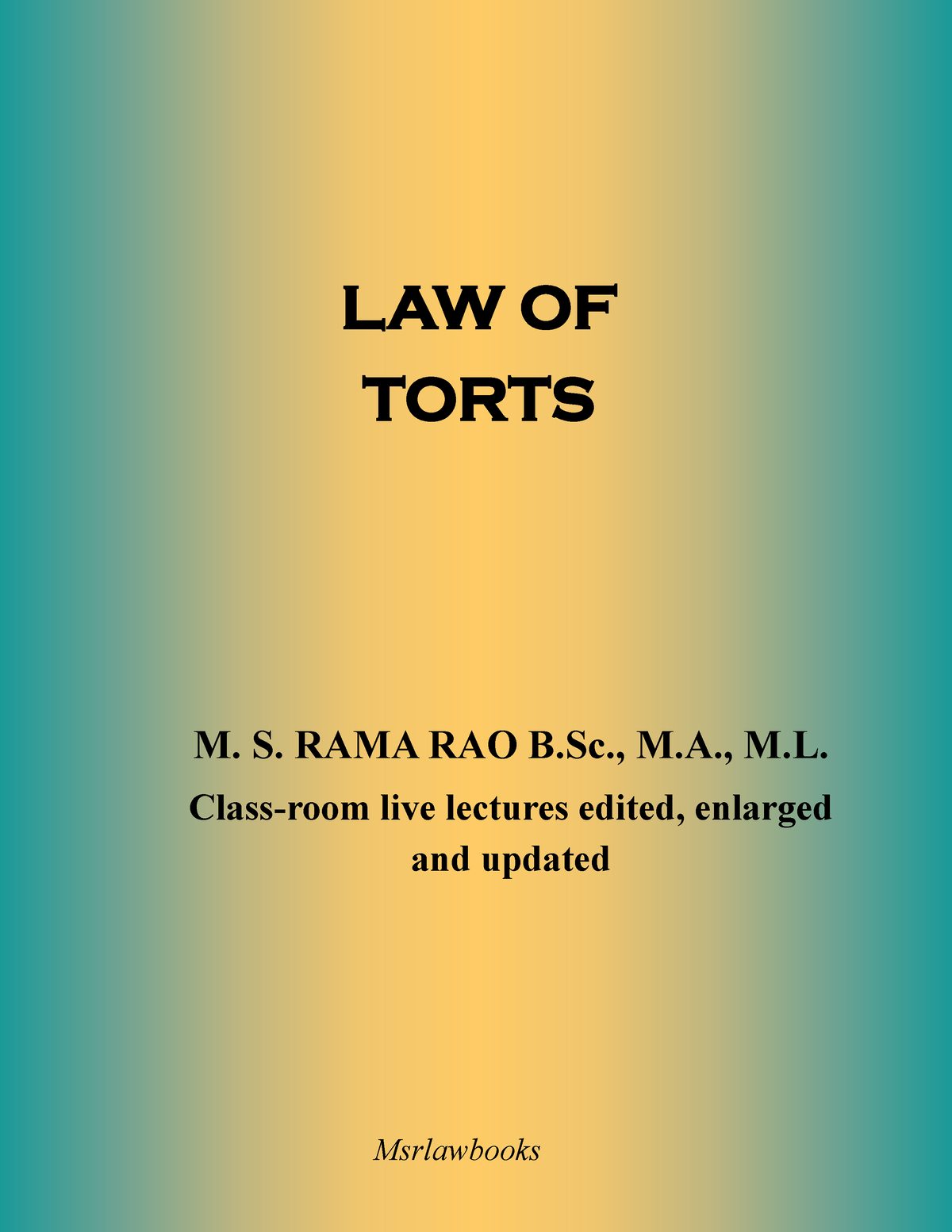 law-of-tort-law-of-tort-law-of-torts-m-s-rama-rao-b-m-m