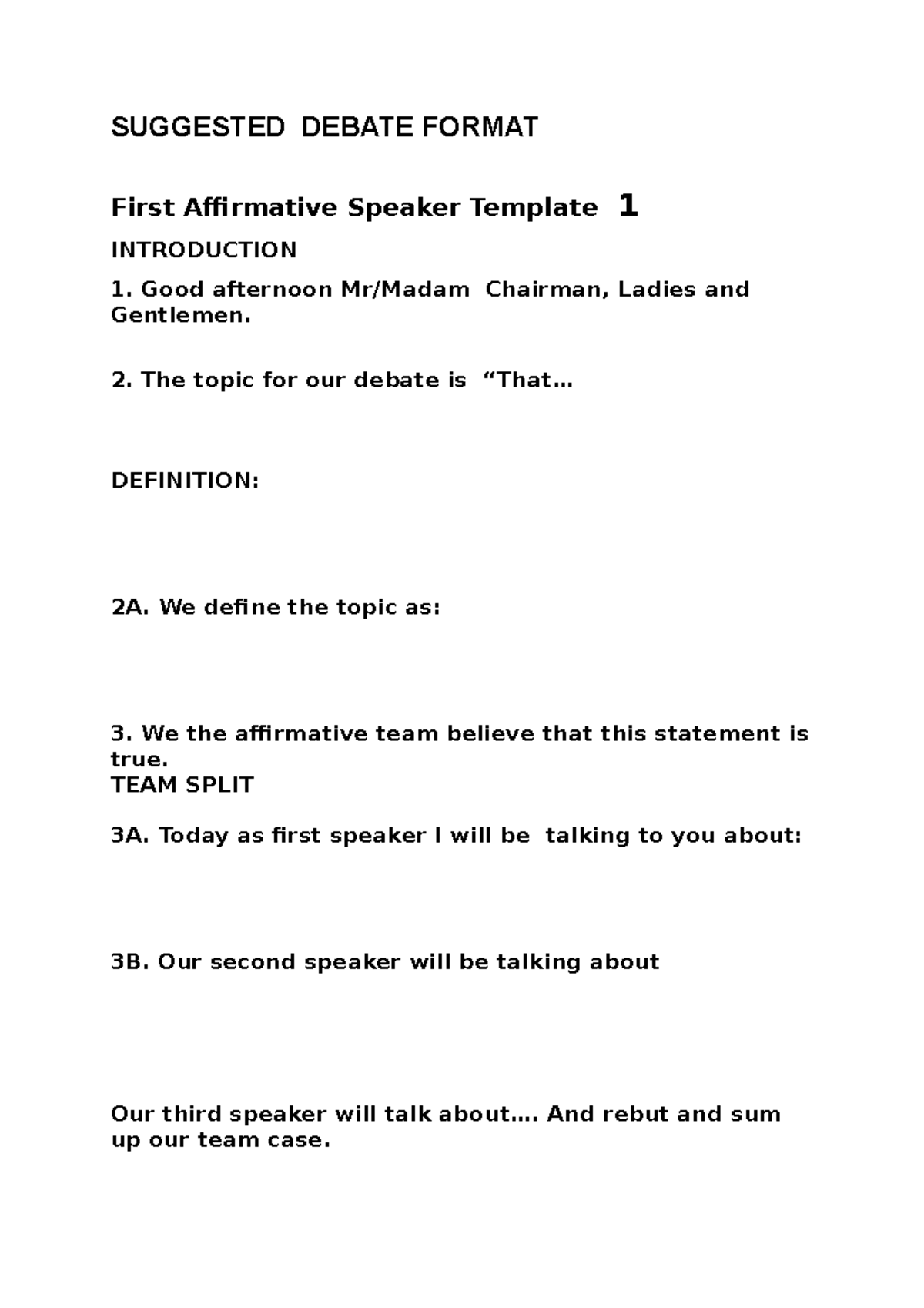 Debateformat To be used in debate SUGGESTED DEBATE FORMAT First