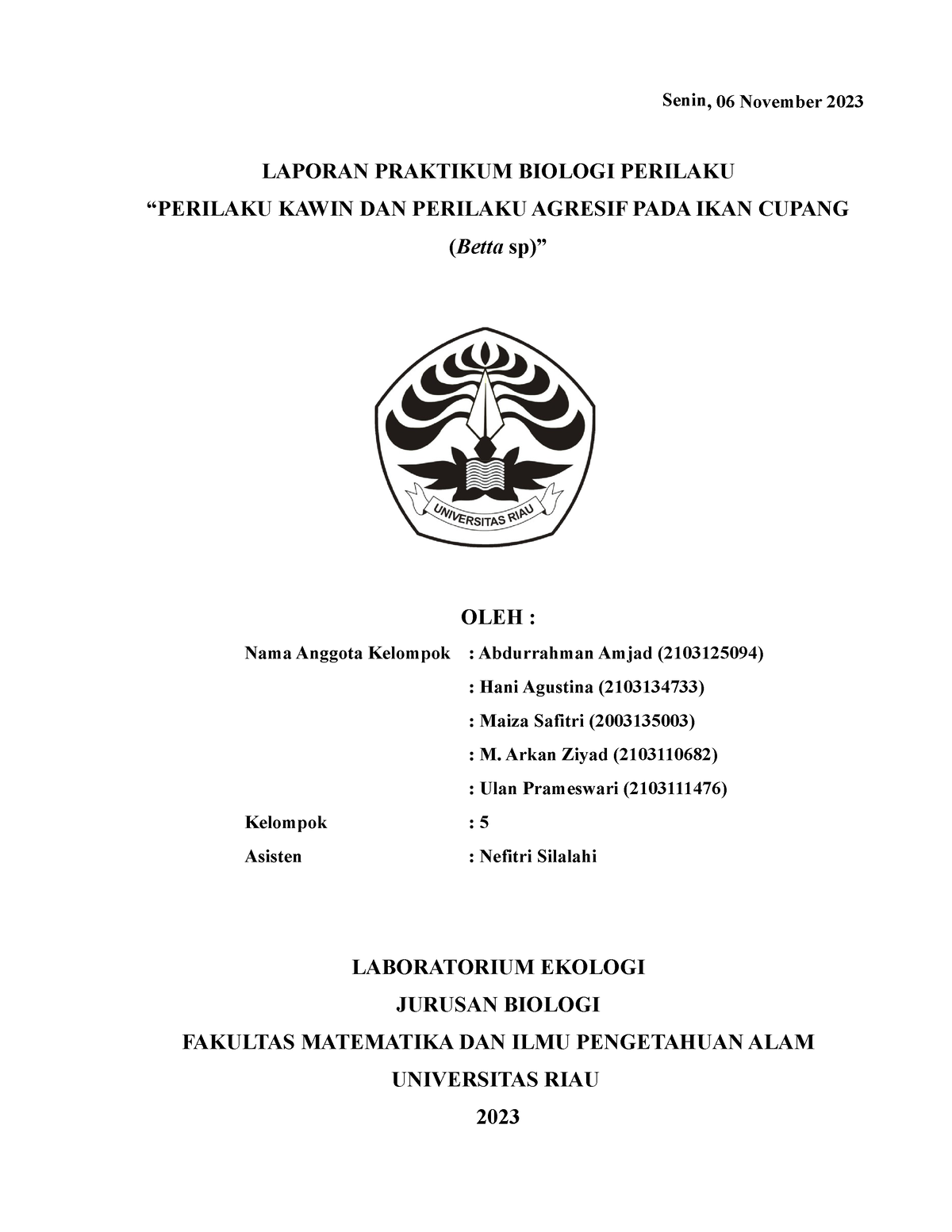 Laporan Biologi Perilaku Judul 1 Kelompok V Senin 06 November 2023