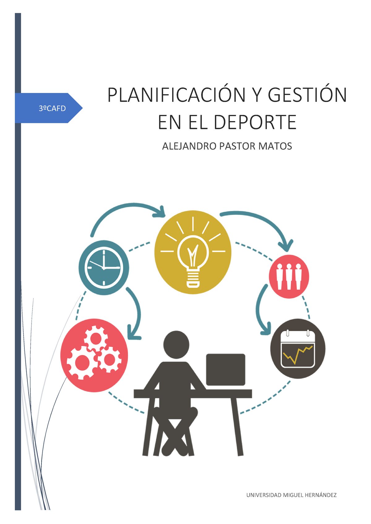 Teoría Planificación Y Gestión EN EL Deporte - 3∫CAFD PLANIFICACI”N Y ...