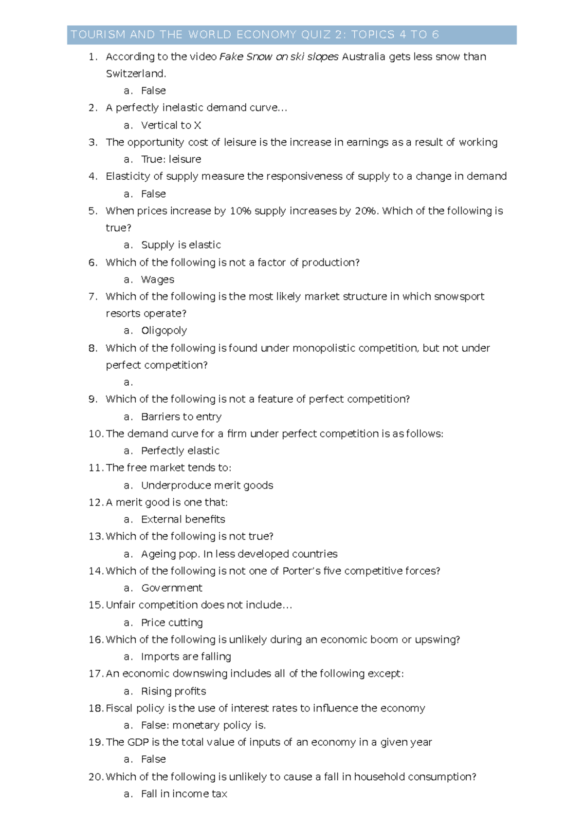 T&WE QUIZ 2 - Quiz 2 for Tourism and the world economy. Topics 4 to 6 ...