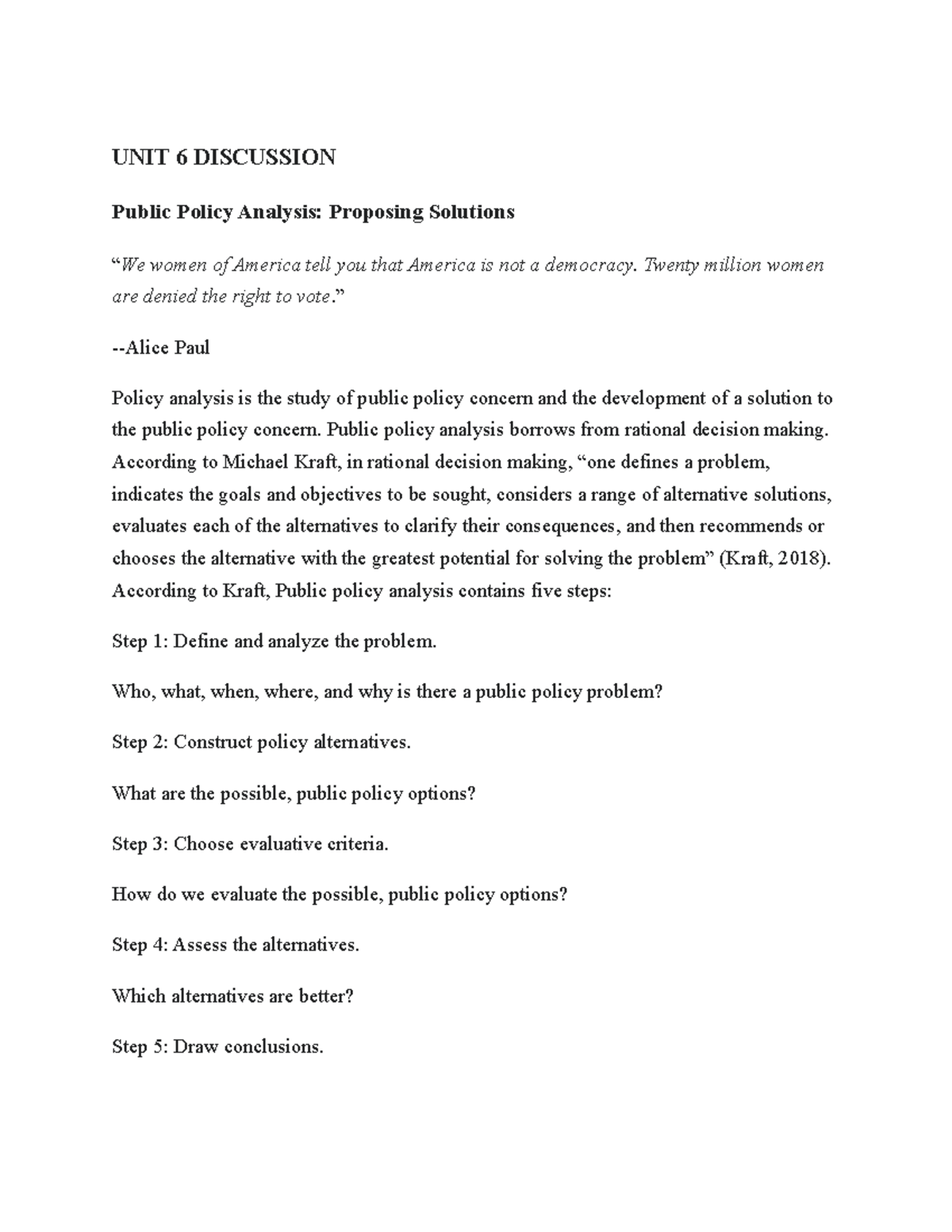 SS238 UNIT 6 Discussion - UNIT 6 DISCUSSION Public Policy Analysis ...