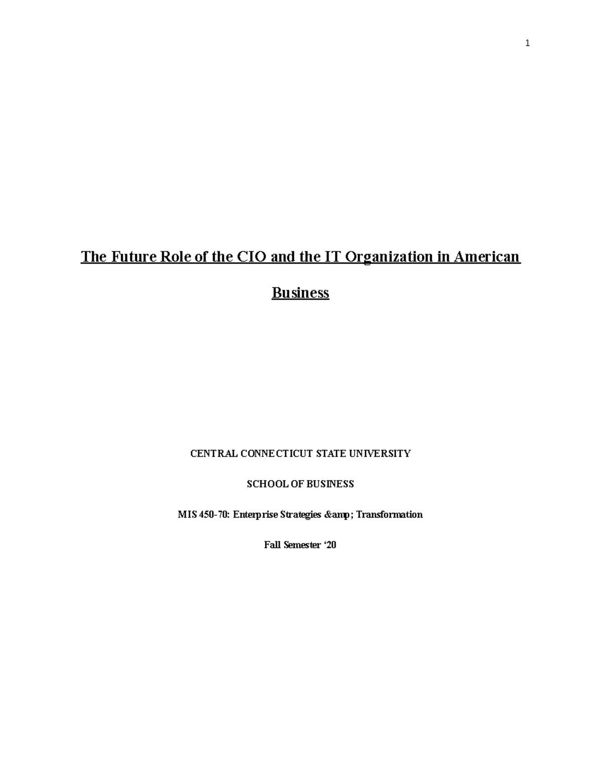 MIS-450 Research Paper The Future Role of the CIO and the IT ...