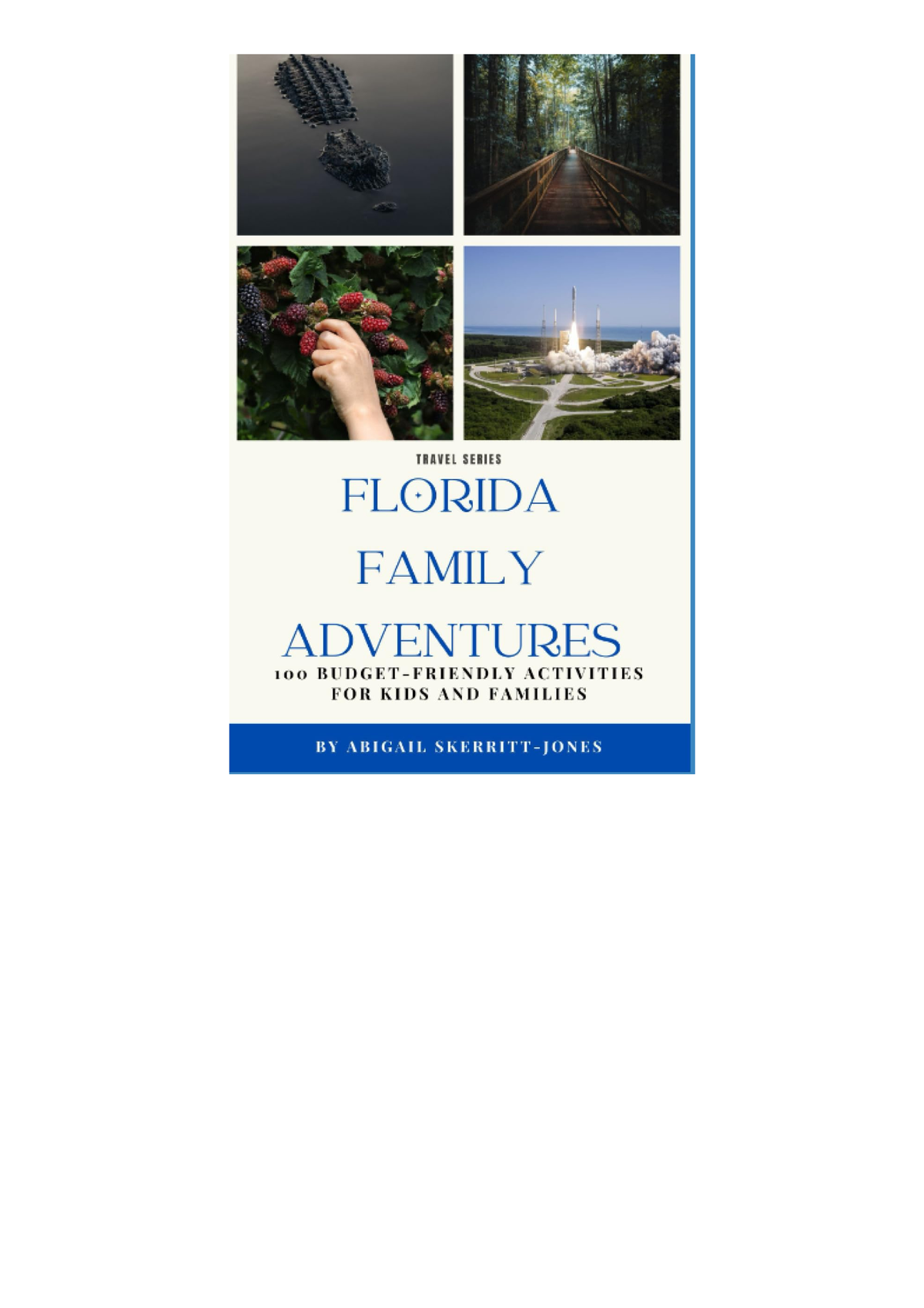 (EPUB) READ Florida Family Adventures 100 BudgetFriendly Actvities