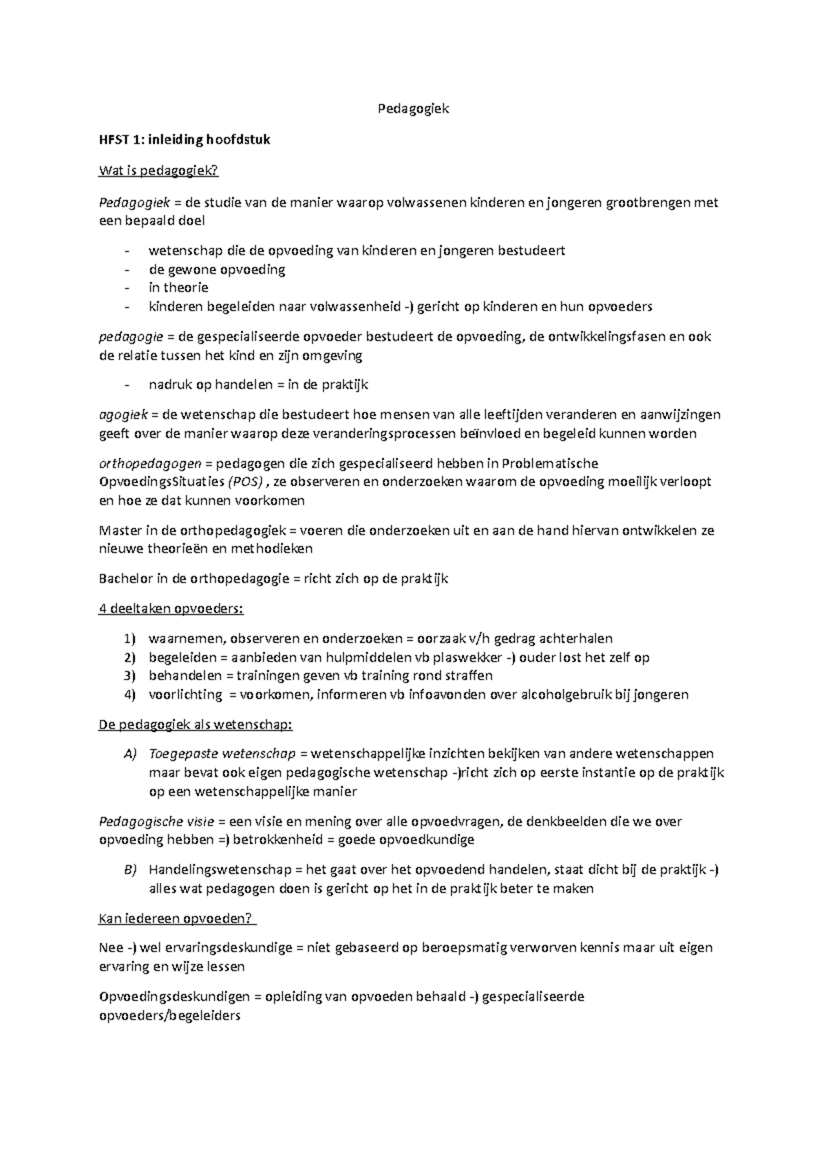 Pedagogiek Samenvatting - Pedagogiek HFST 1: Inleiding Hoofdstuk Wat Is ...