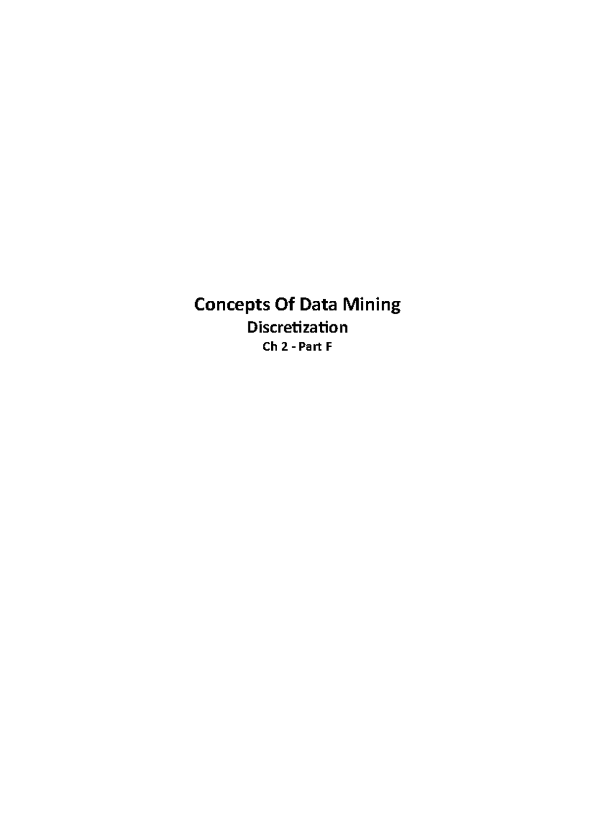 Data Mining Ch 2 - Part F - Discretization and concept hierarchy ...
