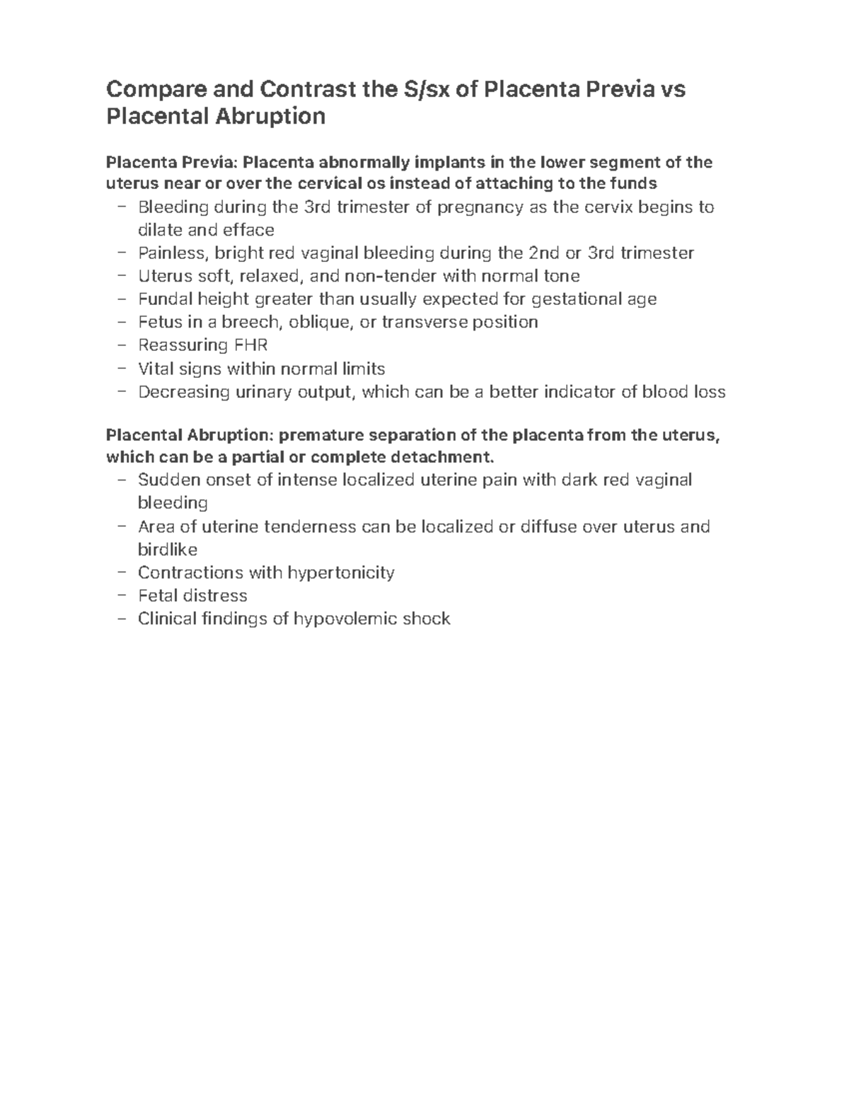 Compare and Contrast the S:sx of Placenta Previa vs Placental Abruption