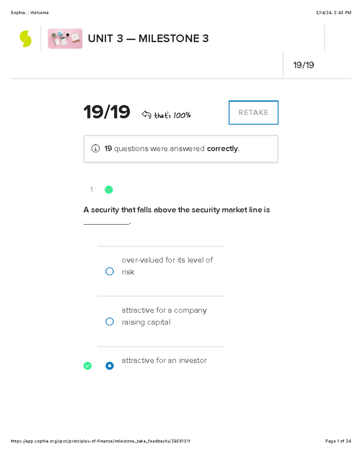 Sophia Principles Of Finance Milestone 3 - 1 19 / 19 That's 100% RETAKE ...
