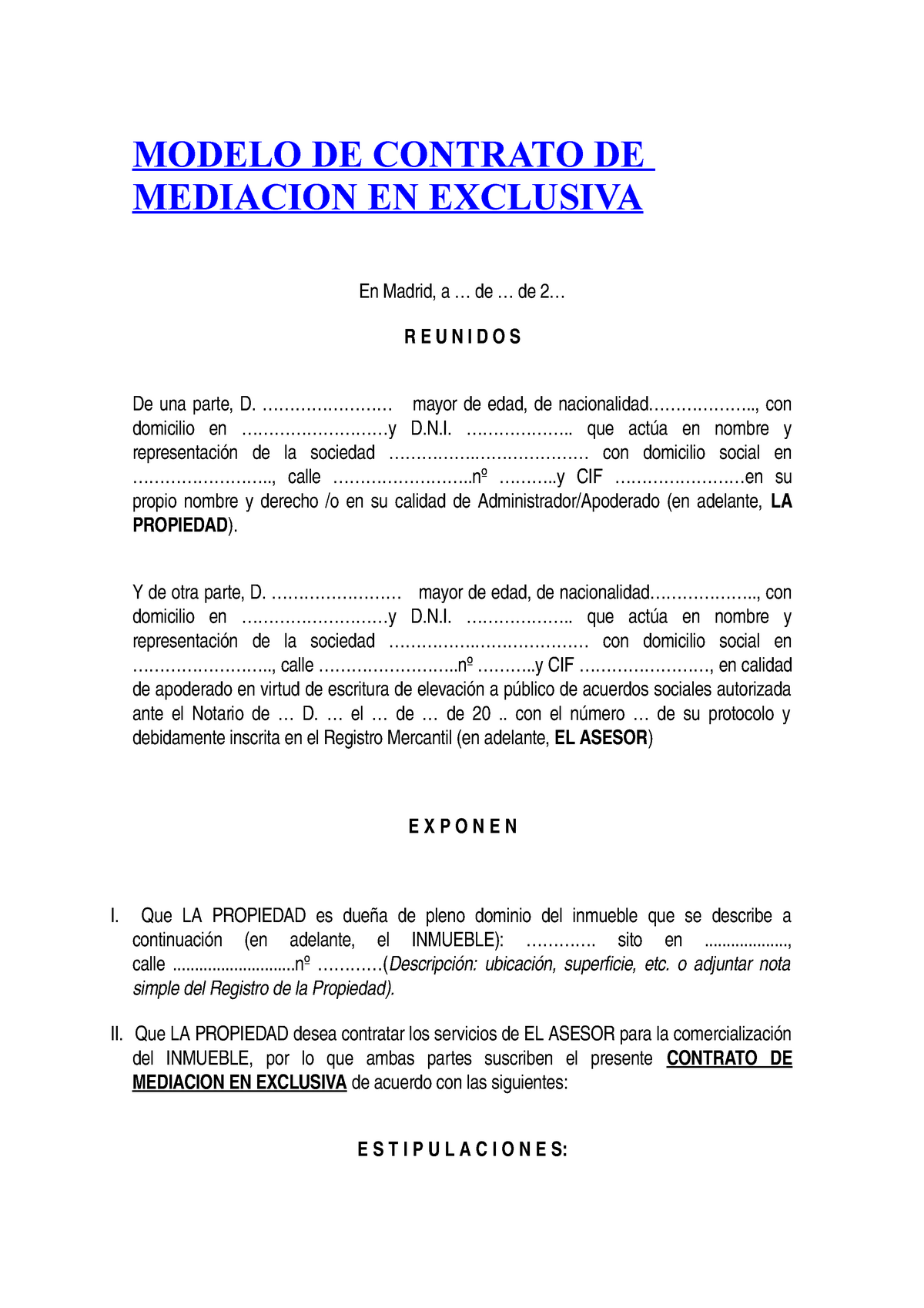 Modelo Mediación - MODELO DE CONTRATO DE MEDIACION EN EXCLUSIVA En Madrid,  a ... de ... de 2... R E - Studocu