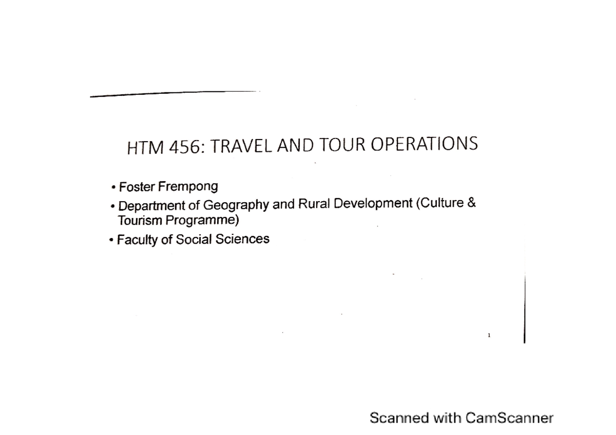 Travel and Tour Operations - A traveler is someone who moves between