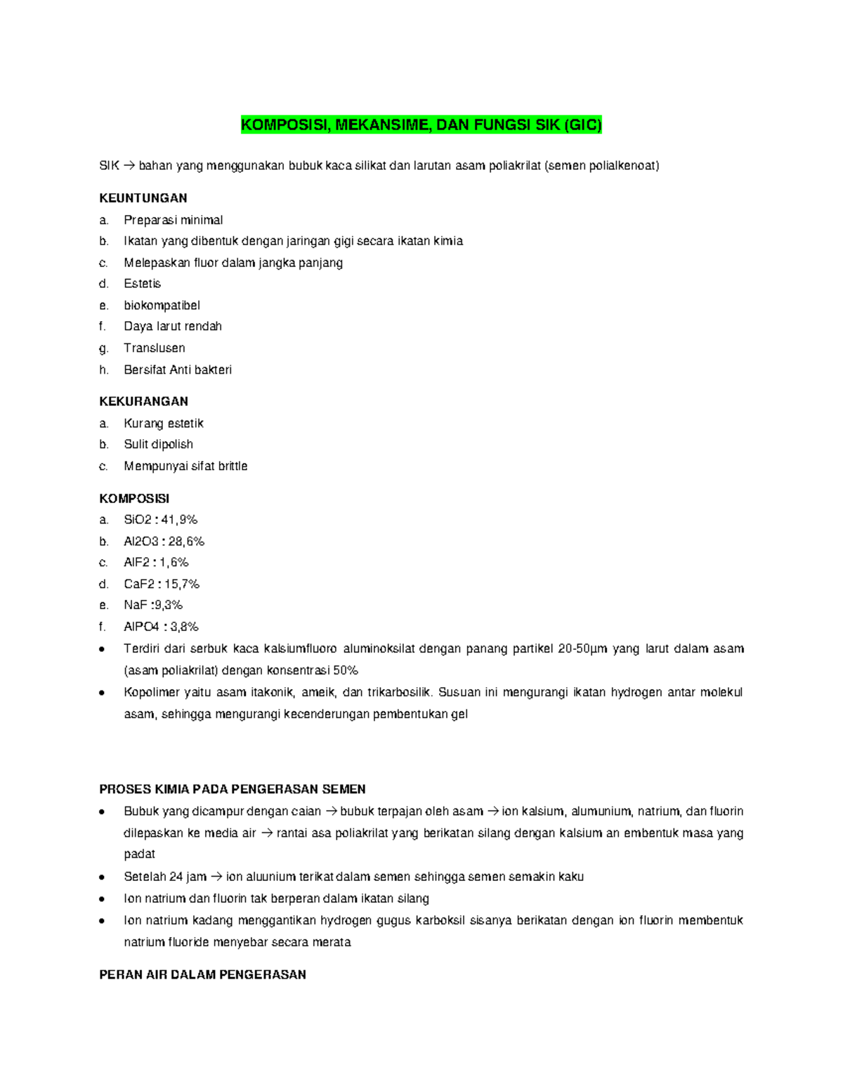 Glass Ionomer Cement KOMPOSISI, MEKANSIME, DAN FUNGSI SIK (GIC) SIK →