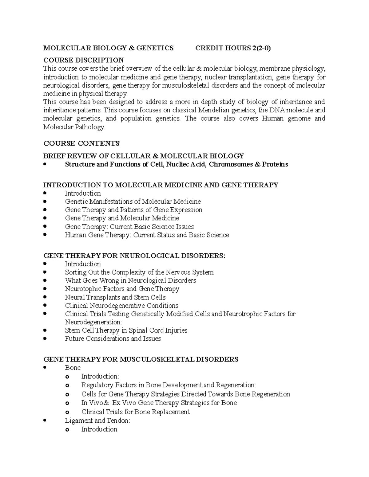 Molecular Biology MOLECULAR BIOLOGY & CREDIT HOURS 2(20