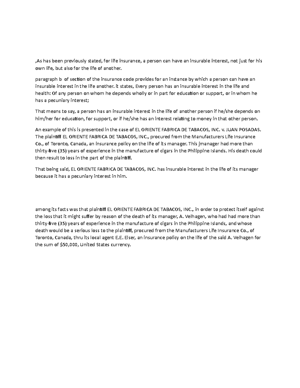 As has been previously stated - paragraph b of section of the insurance ...