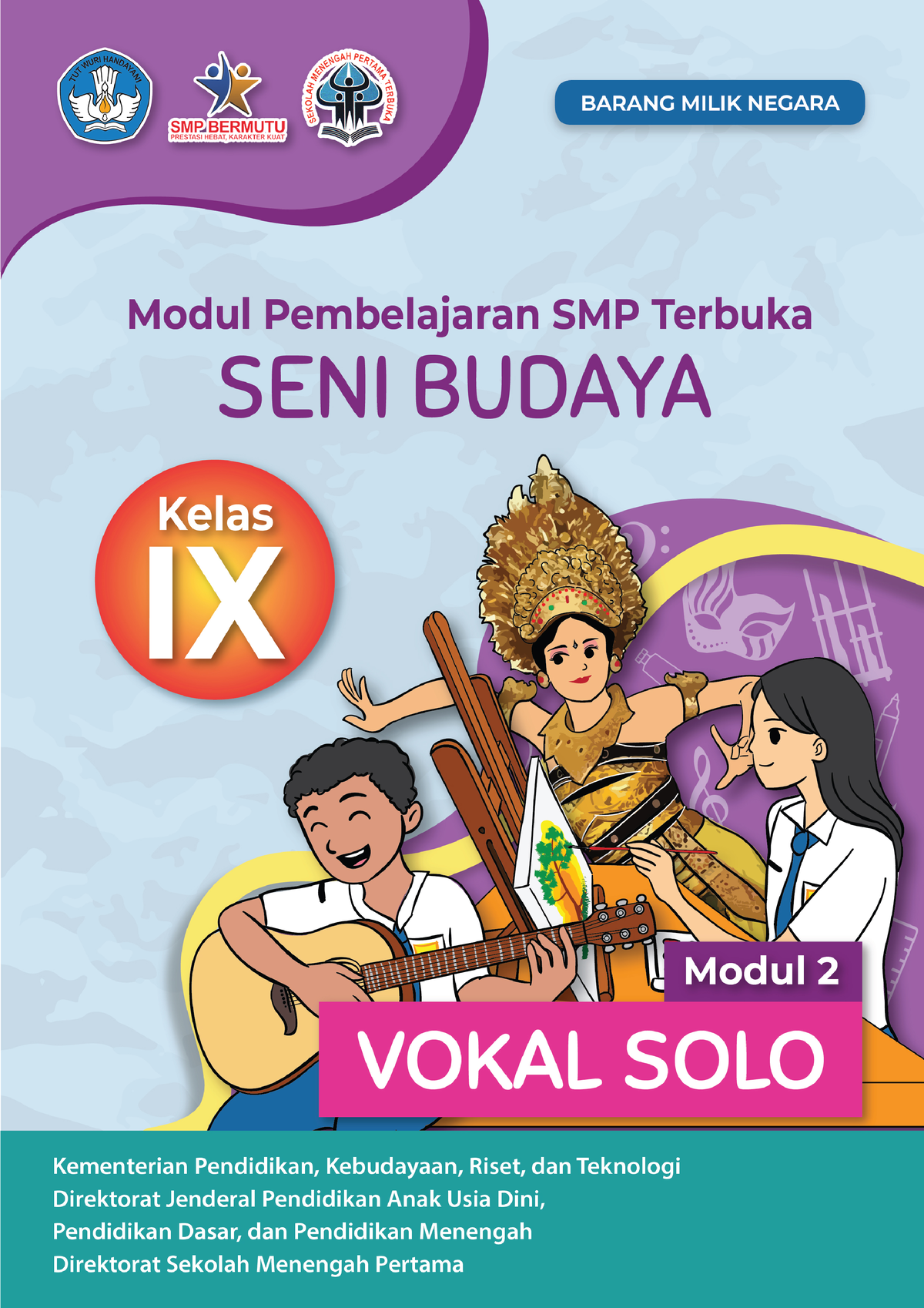 Seni Budaya Kelas IX Modul 2 - Modul Pembelajaran SMP Terbuka SENI ...