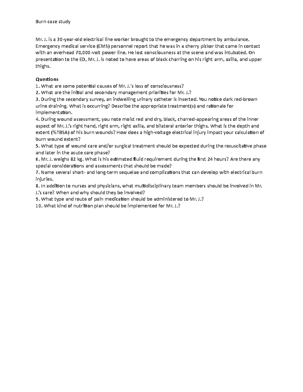 Burn - Burn case study for FALL 2017 - Burn case study Mr. J. is a 30