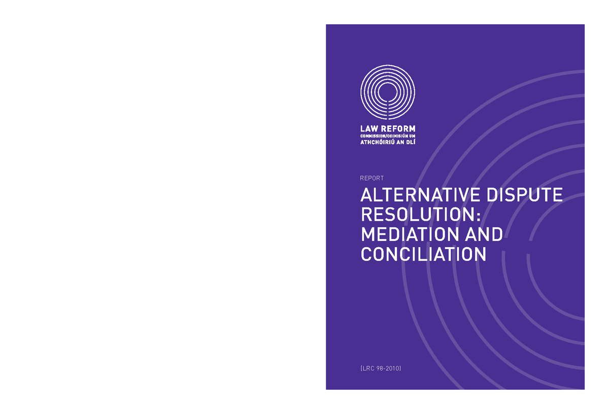 ADR - Law Reform - Lecture notes 7 - REPORT (LRC 98-2010) ALTERNATIVE ...