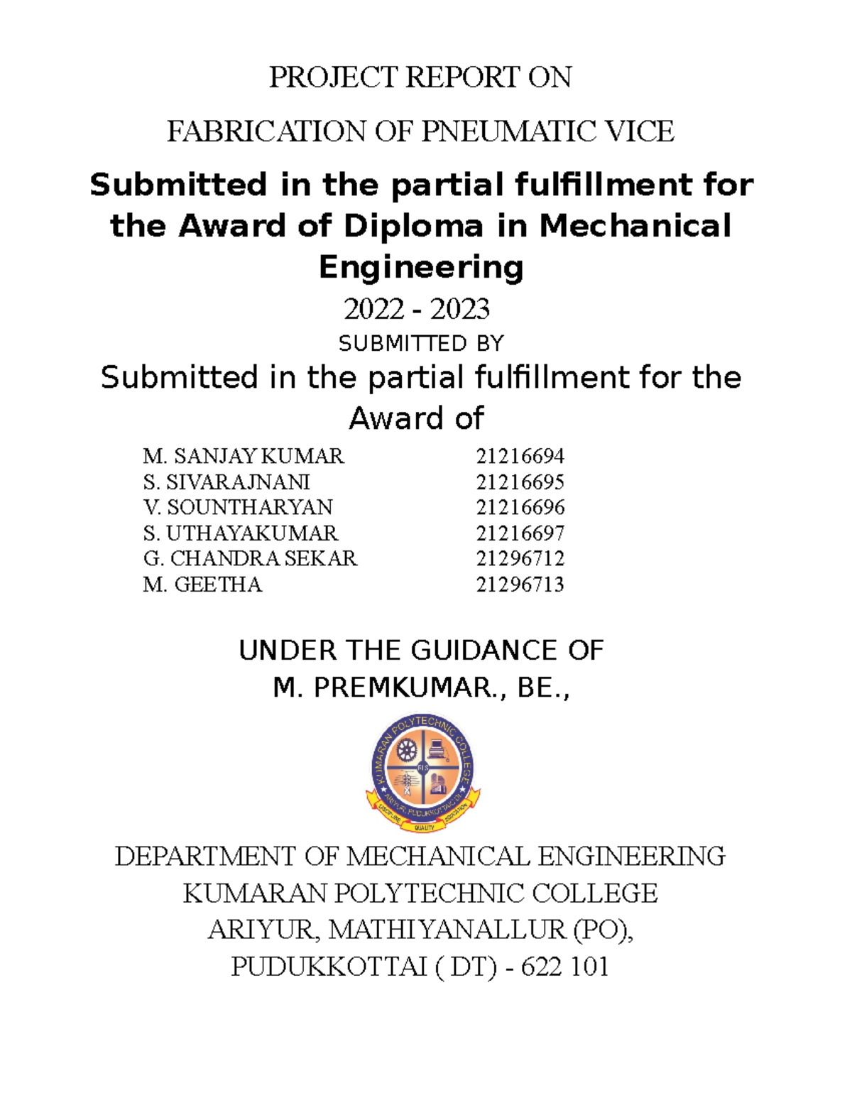 Fabrication OF Pneumatic VICE PROJECT REPORT ON FABRICATION OF PNEUMATIC VICE Submitted in the
