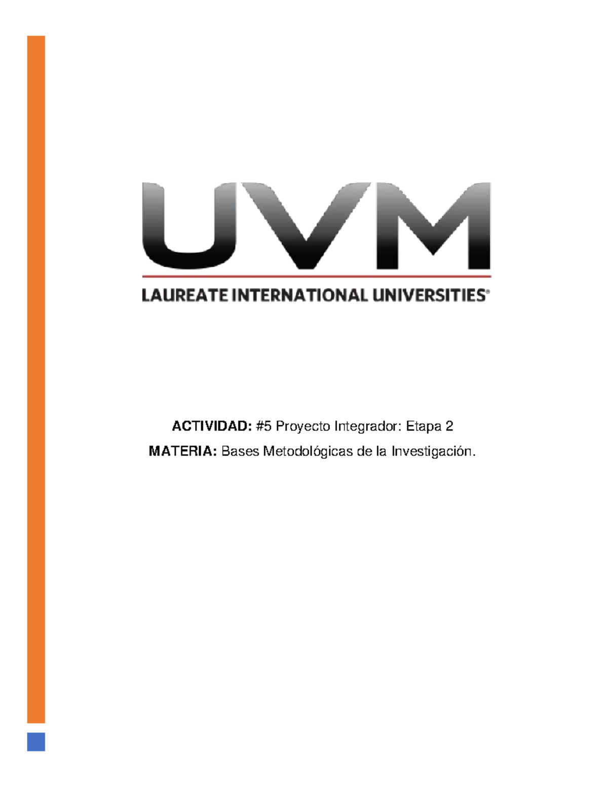 A5 CLMM - Nota: 10 - ACTIVIDAD: #5 Proyecto Integrador: Etapa 2 MATERIA ...