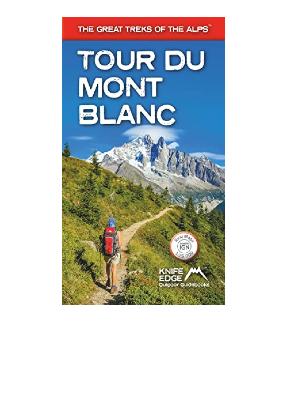 READ BOOK Tour du Mont Blanc Real IGN Maps 125,000 no need to carry ...