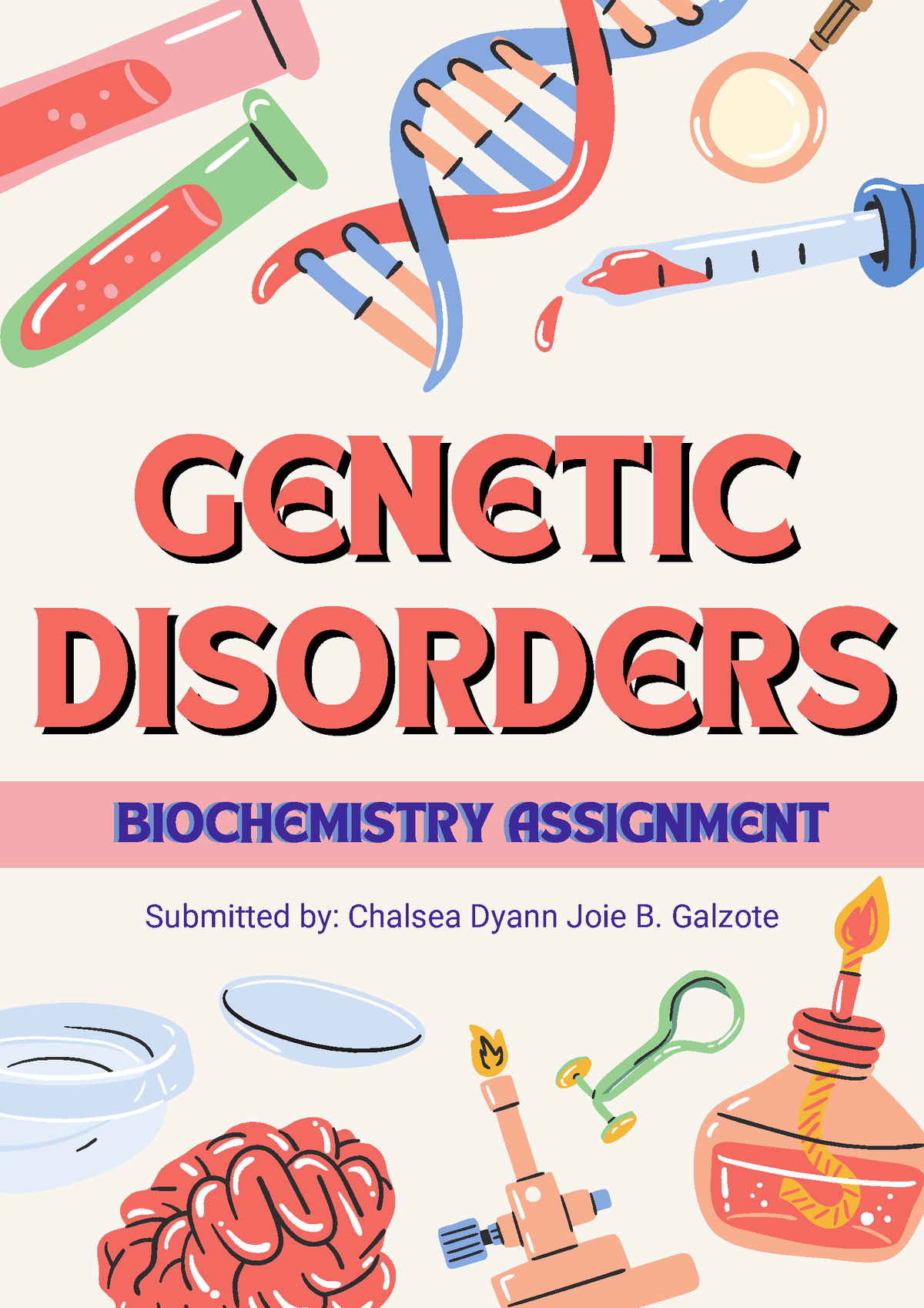 DNA - Dna - GENETIC GENETIC DISORDERS DISORDERS Submitted By: Chalsea ...