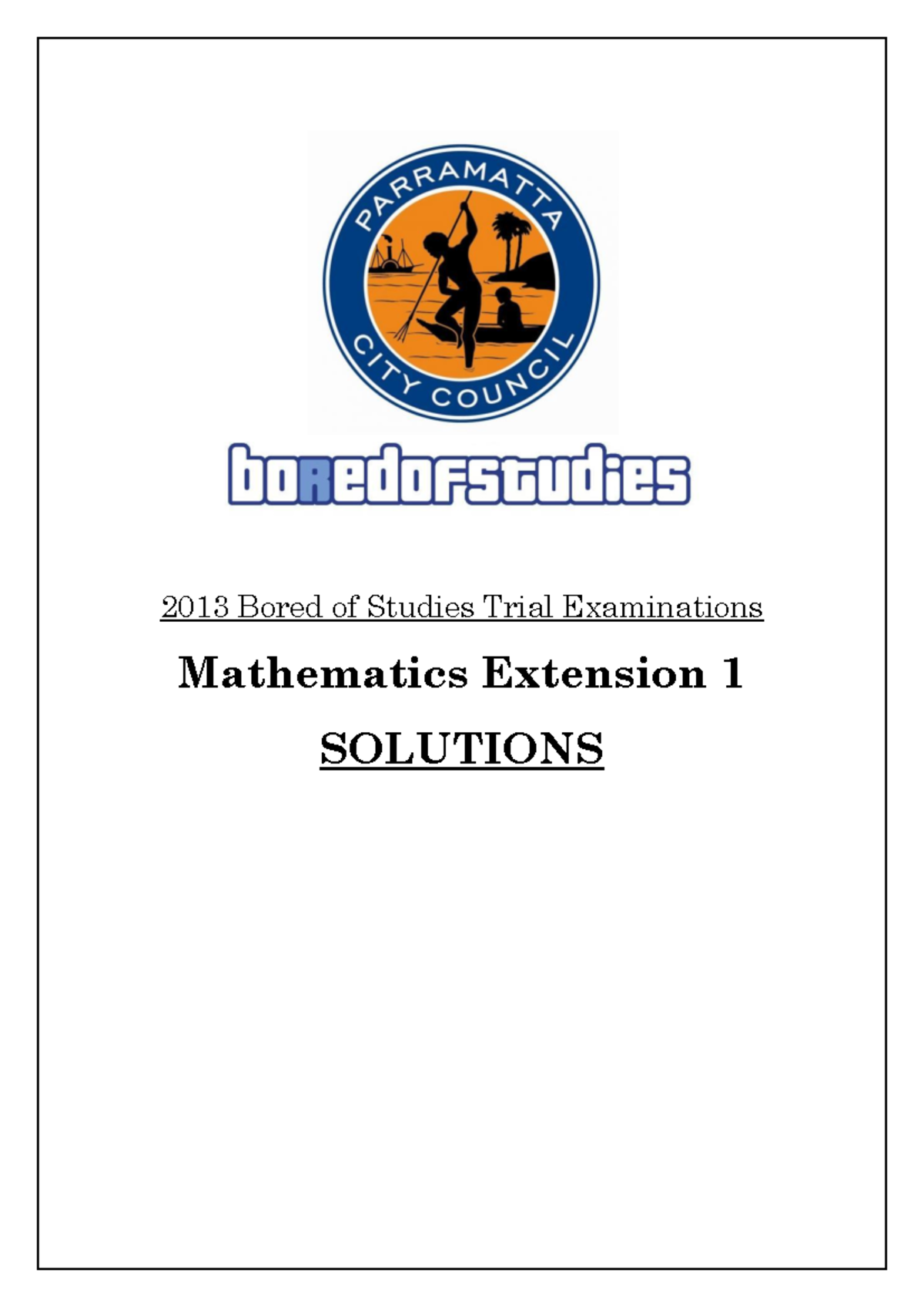 2013 Bo S Trials Mathematics Extension 1 Solutions - 2013 Bored of ...