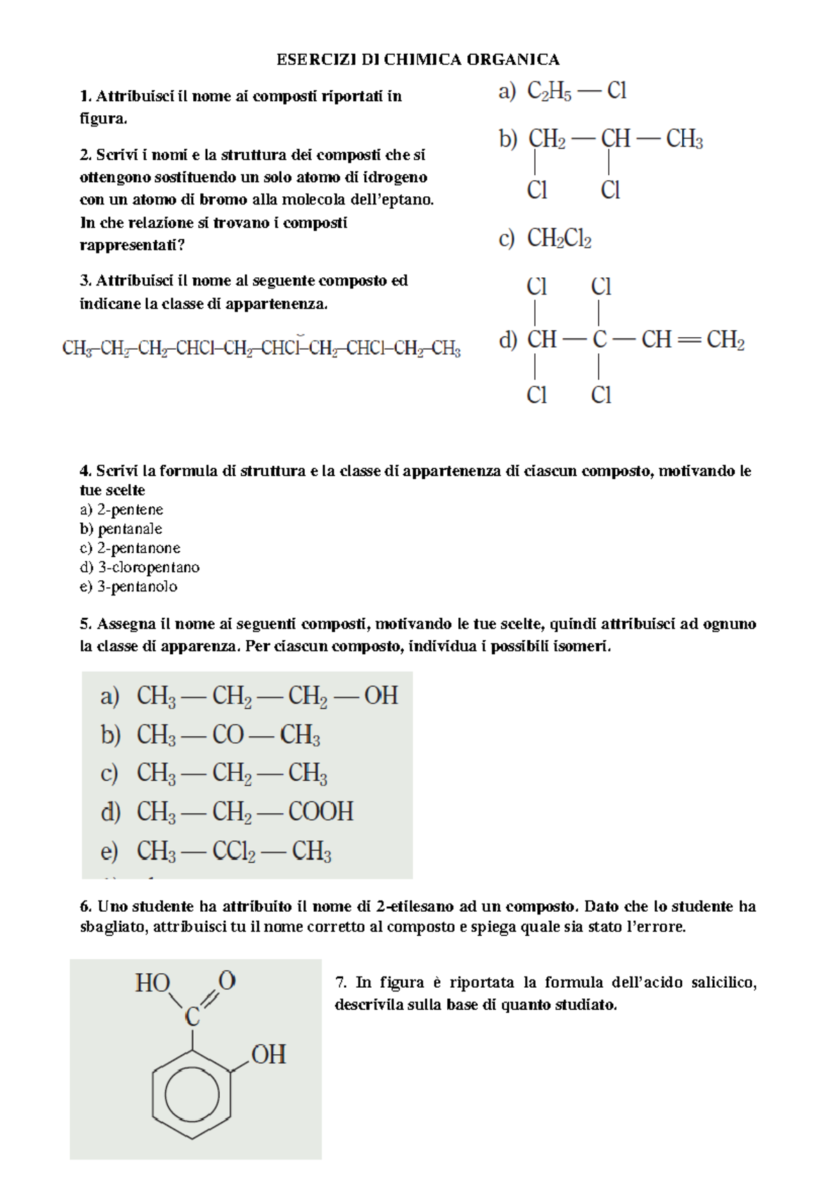 Esercizi di chimica organica riepilogo - ESERCIZI DI CHIMICA ORGANICA Attribuisci il nome ai ...