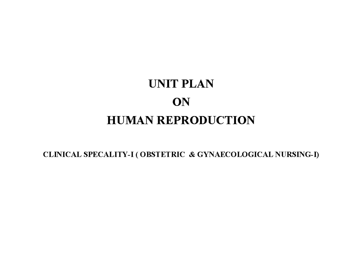 Unit plan on obg 1 - thank you - UNIT PLAN ON HUMAN REPRODUCTION ...