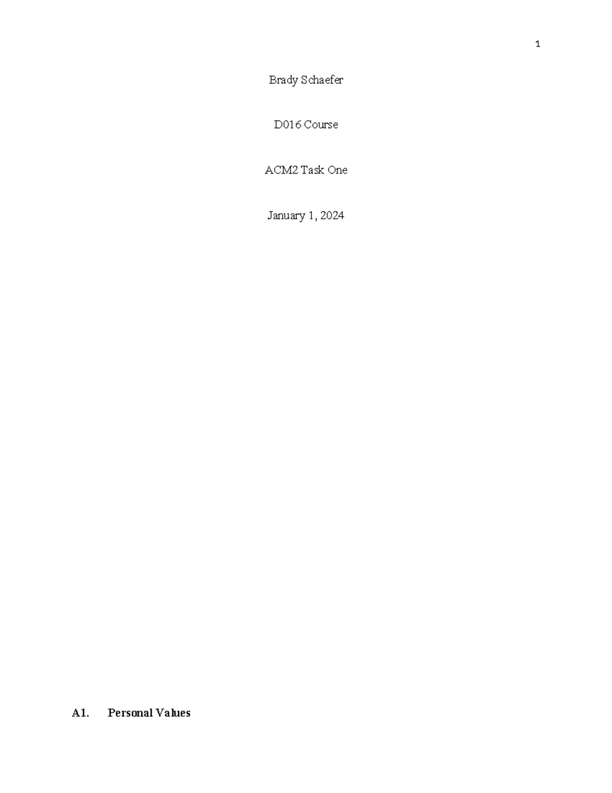 D016 Task 1 WGU - Brady Schaefer D016 Course ACM2 Task One January 1 ...