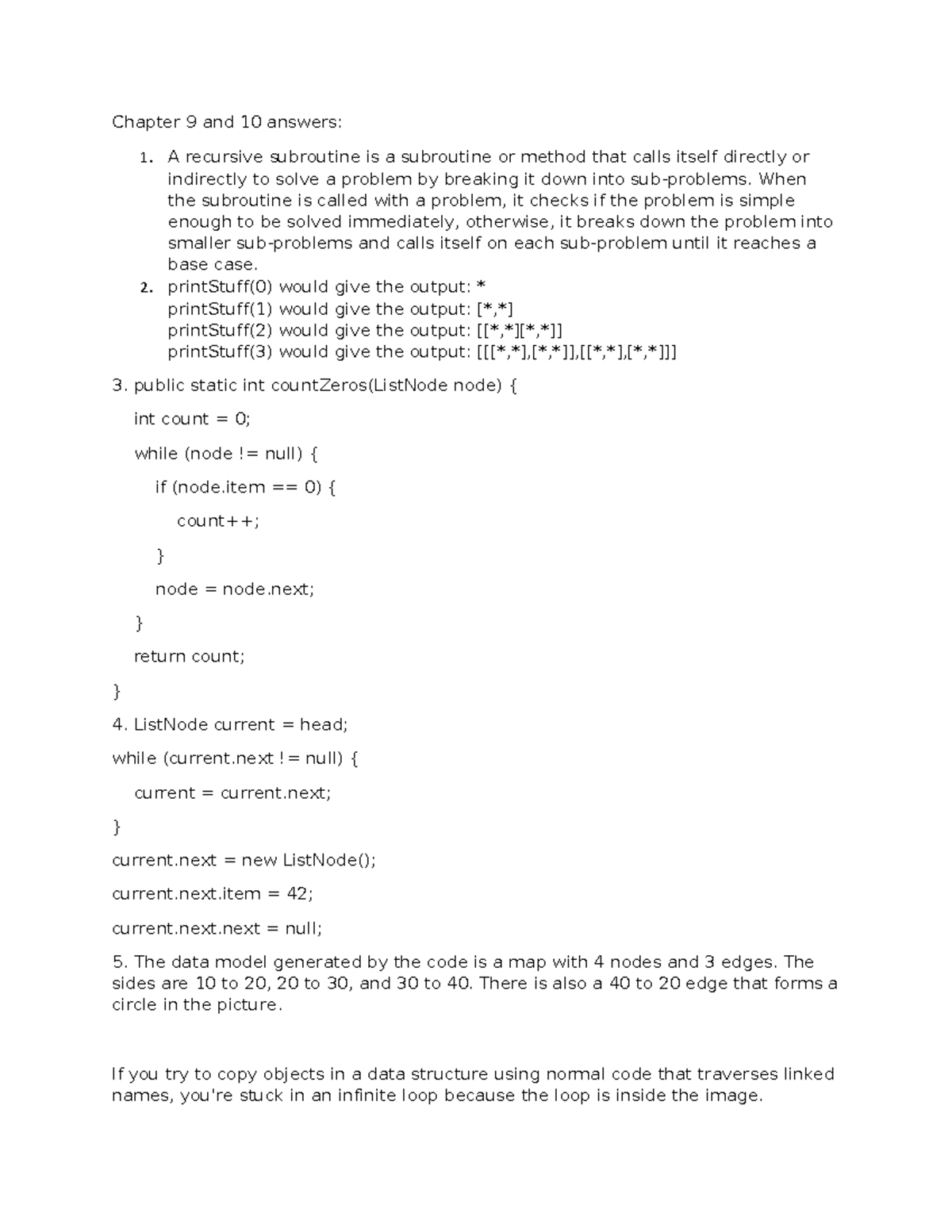Chapter 9 and 10 answers - Chapter 9 and 10 answers: 1. A recursive ...