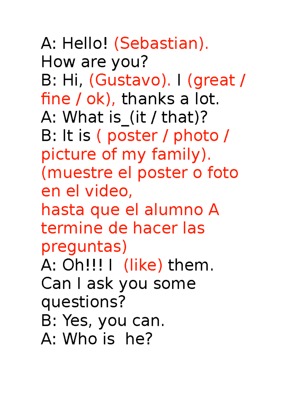 English TA - tarea - A: Hello! (Sebastian). How are you? B: Hi ...