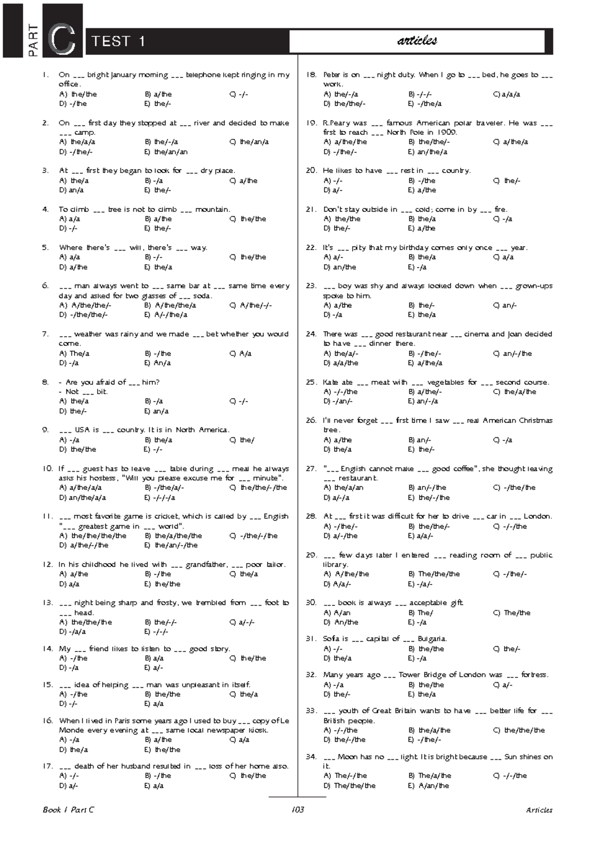 Articles test and answers - 103 On ___ bright January morning ...