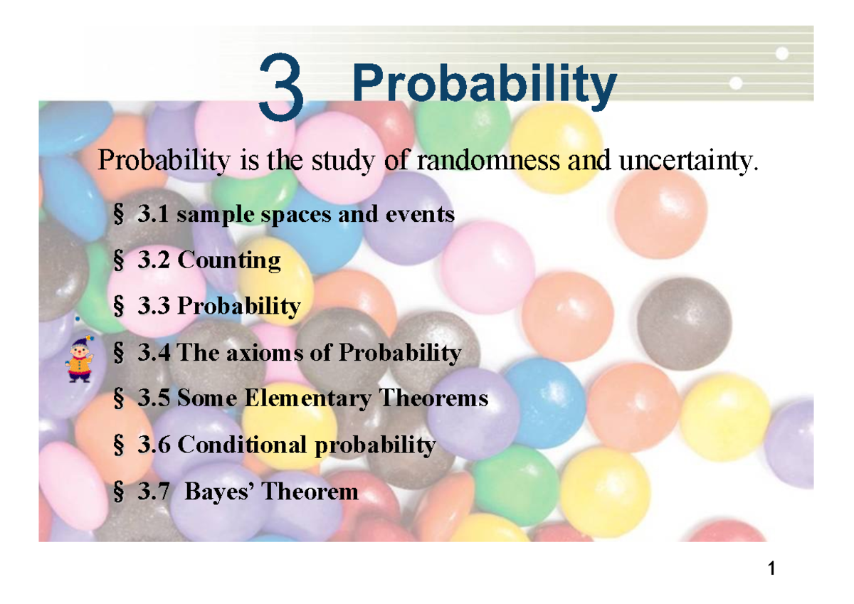 3.4 Axiom of probability +3.5 properties - 3 Probability Probability is ...