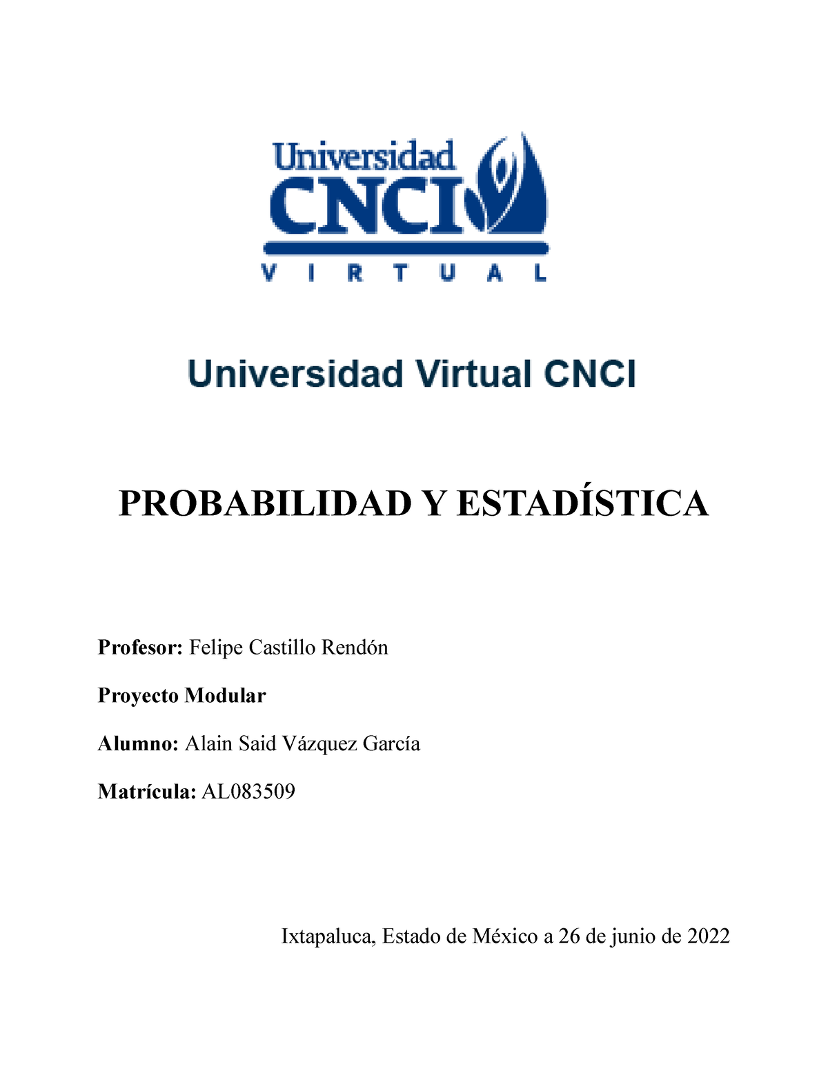 Proyecto Modular - PROBABILIDAD Y ESTADÍSTICA Profesor: Felipe Castillo ...