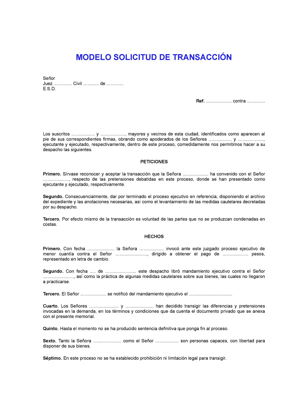 Minuta 2828 - MODELO SOLICITUD DE TRANSACCIÓN Octava. Los suscritos  apoderados tienen facultades - Studocu