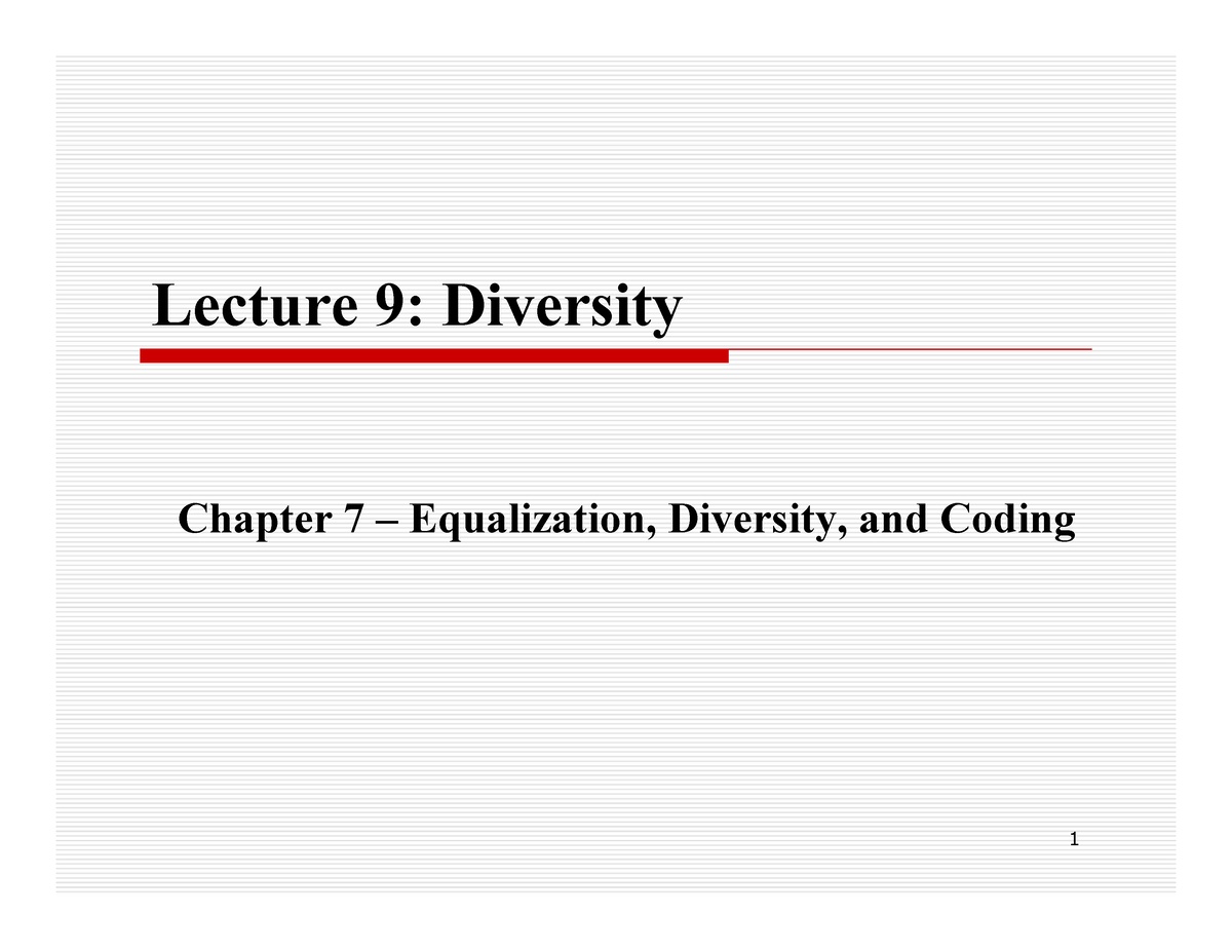 Diversity [Compatibility Mode] - Lecture 9: Diversity ####### Chapter 7 ...