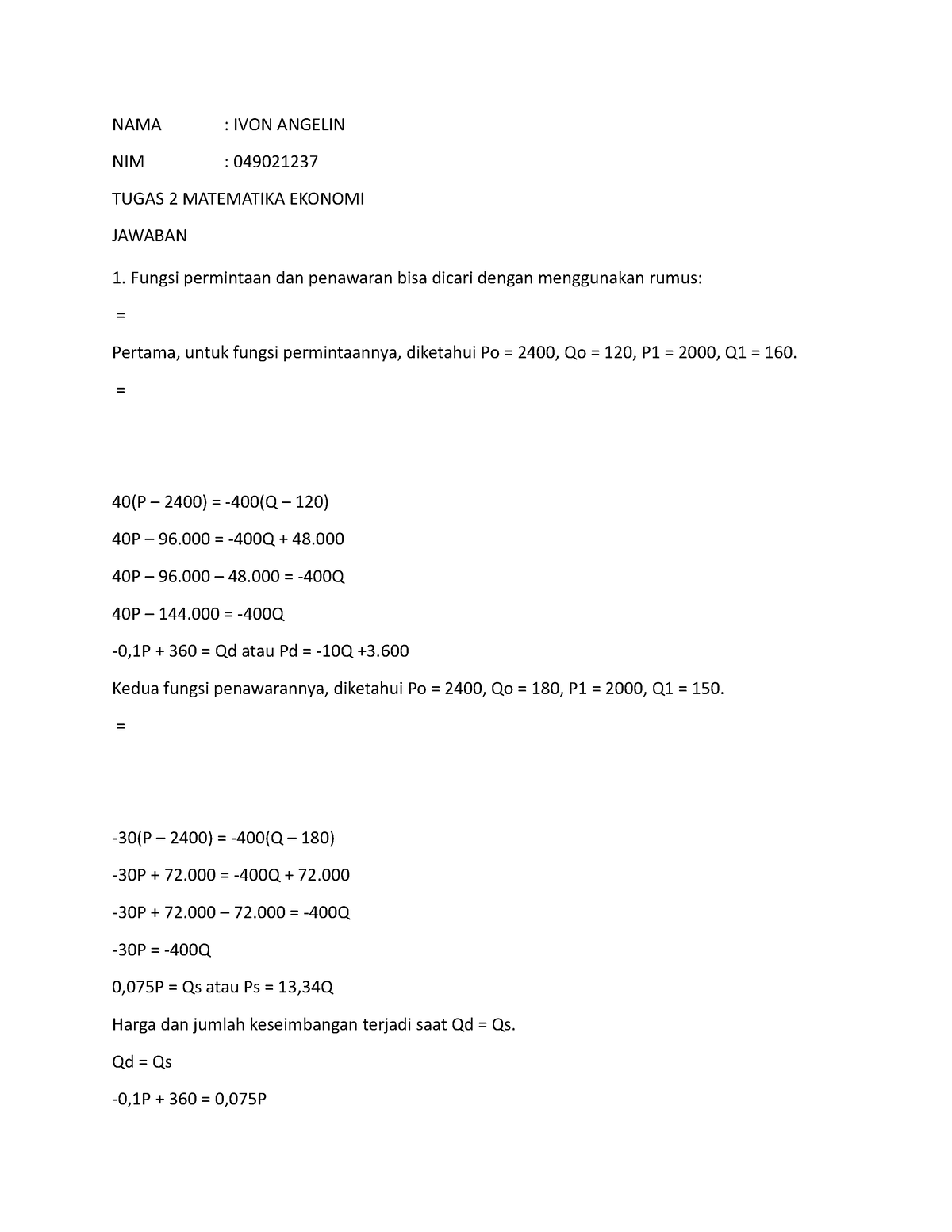 Tugas 2 Matematika Ekonomi - NAMA : IVON ANGELIN NIM : 049021237 TUGAS ...