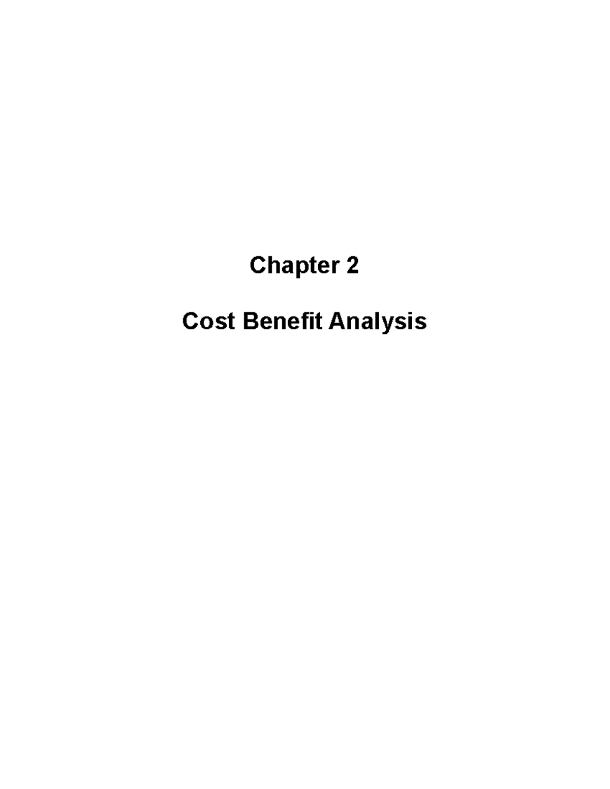Chapter 2 cost benefit analysis Chapter 2 Cost Benefit Analysis What