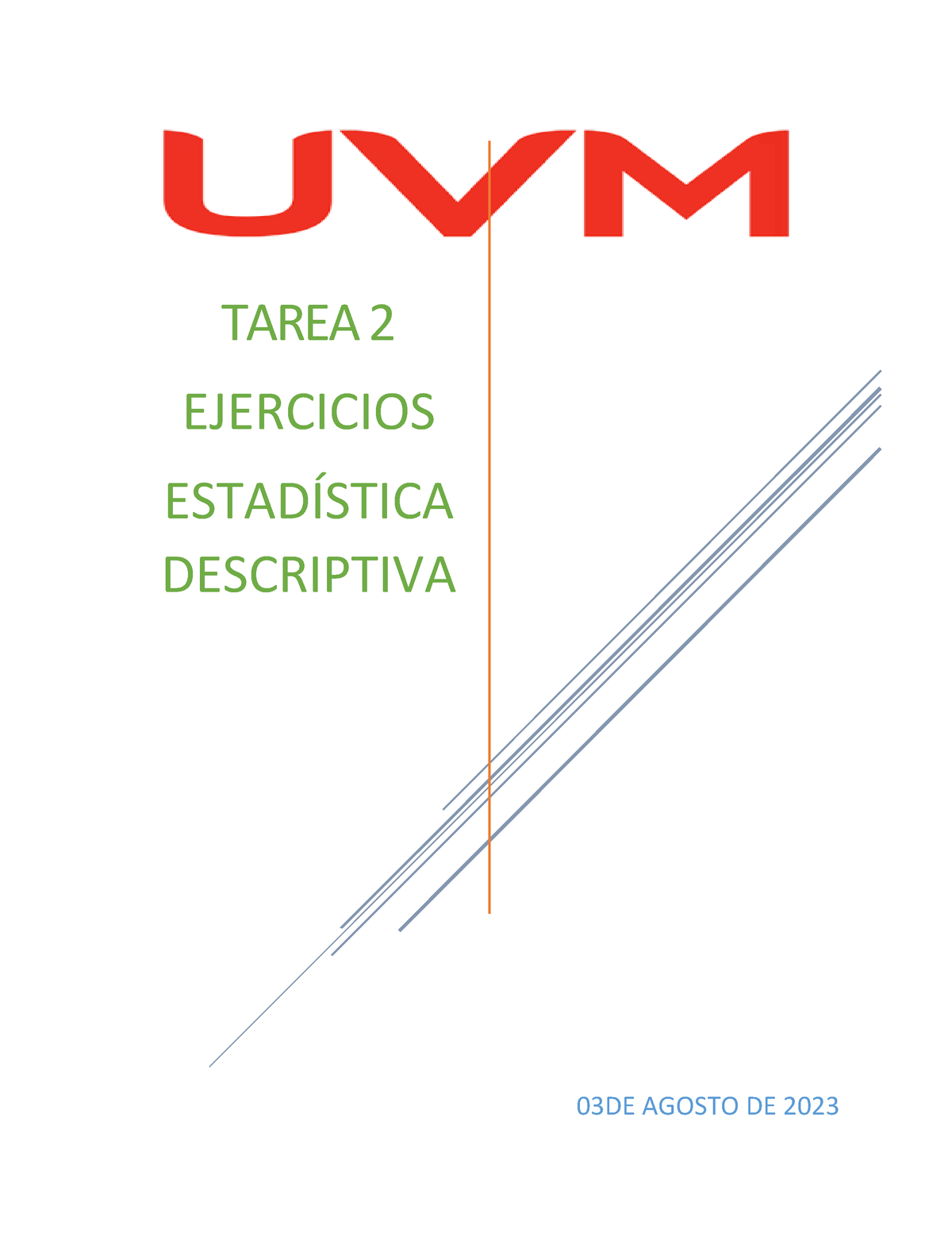 Tarea 2, Probabilidad - TAREA 2 EJERCICIOS ESTADÍSTICA DESCRIPTIVA 03DE ...