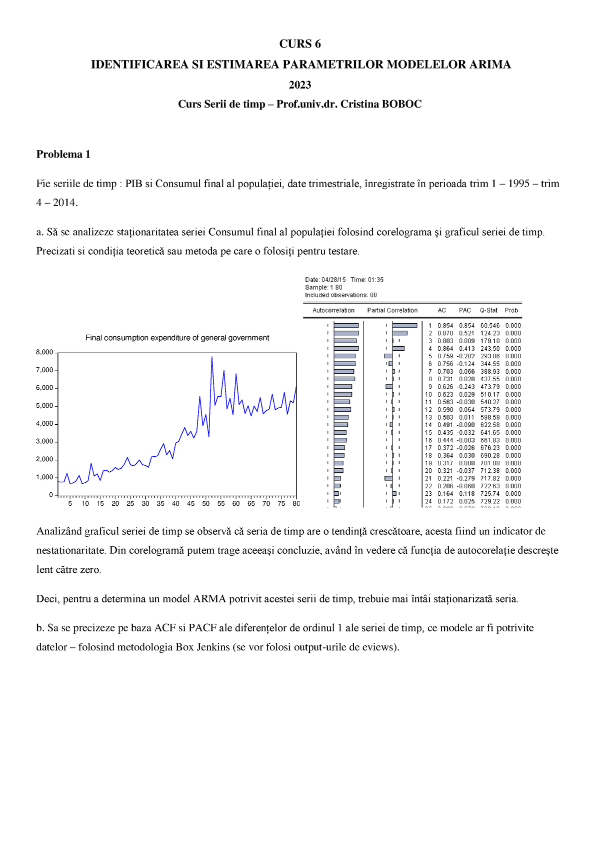 Probleme Recapitulative Modele Arima CURS 6 IDENTIFICAREA SI