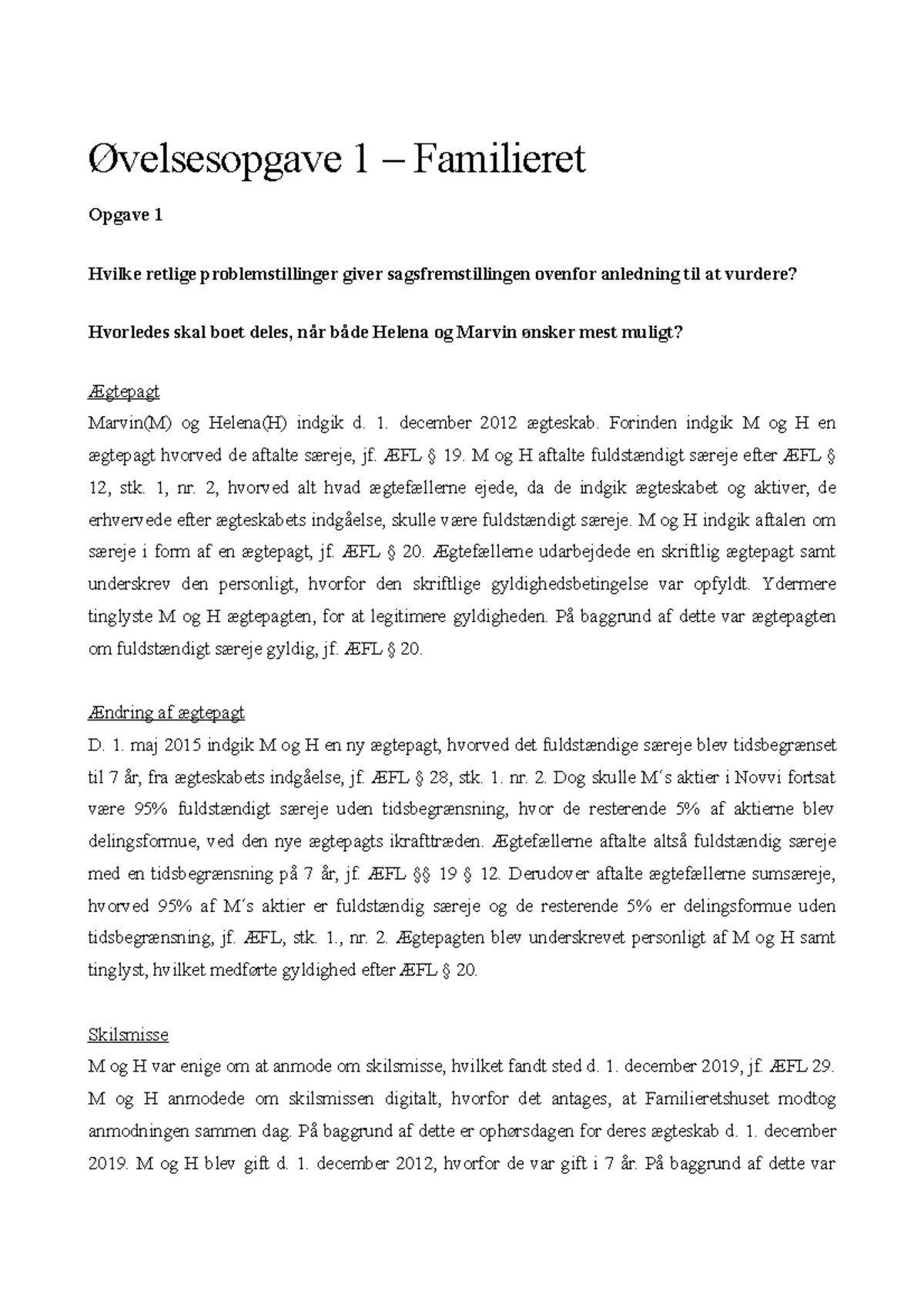 Øvelsesopgave 1- Familie Og Arveret - Øvelsesopgave 1 – Familieret Opgave 1 Hvilke Retlige - Studocu