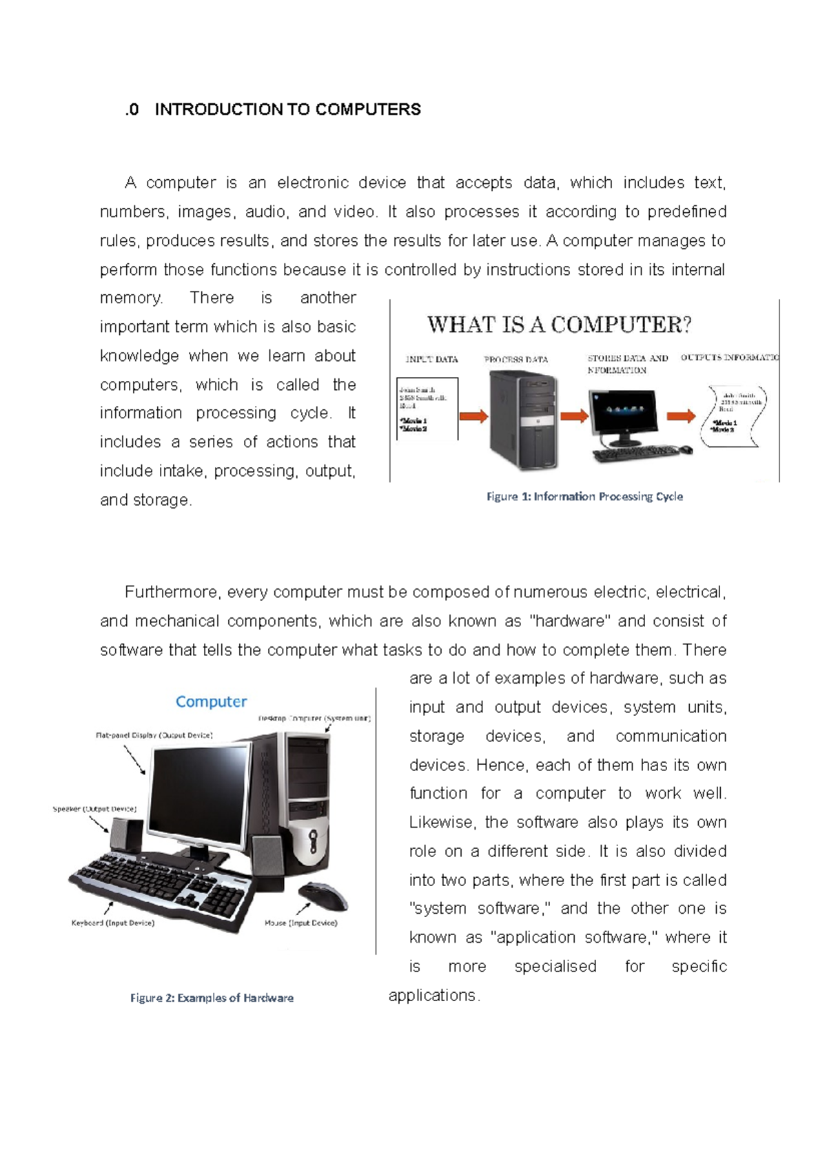 Introduction TO Computers - .0 INTRODUCTION TO COMPUTERS A computer is ...